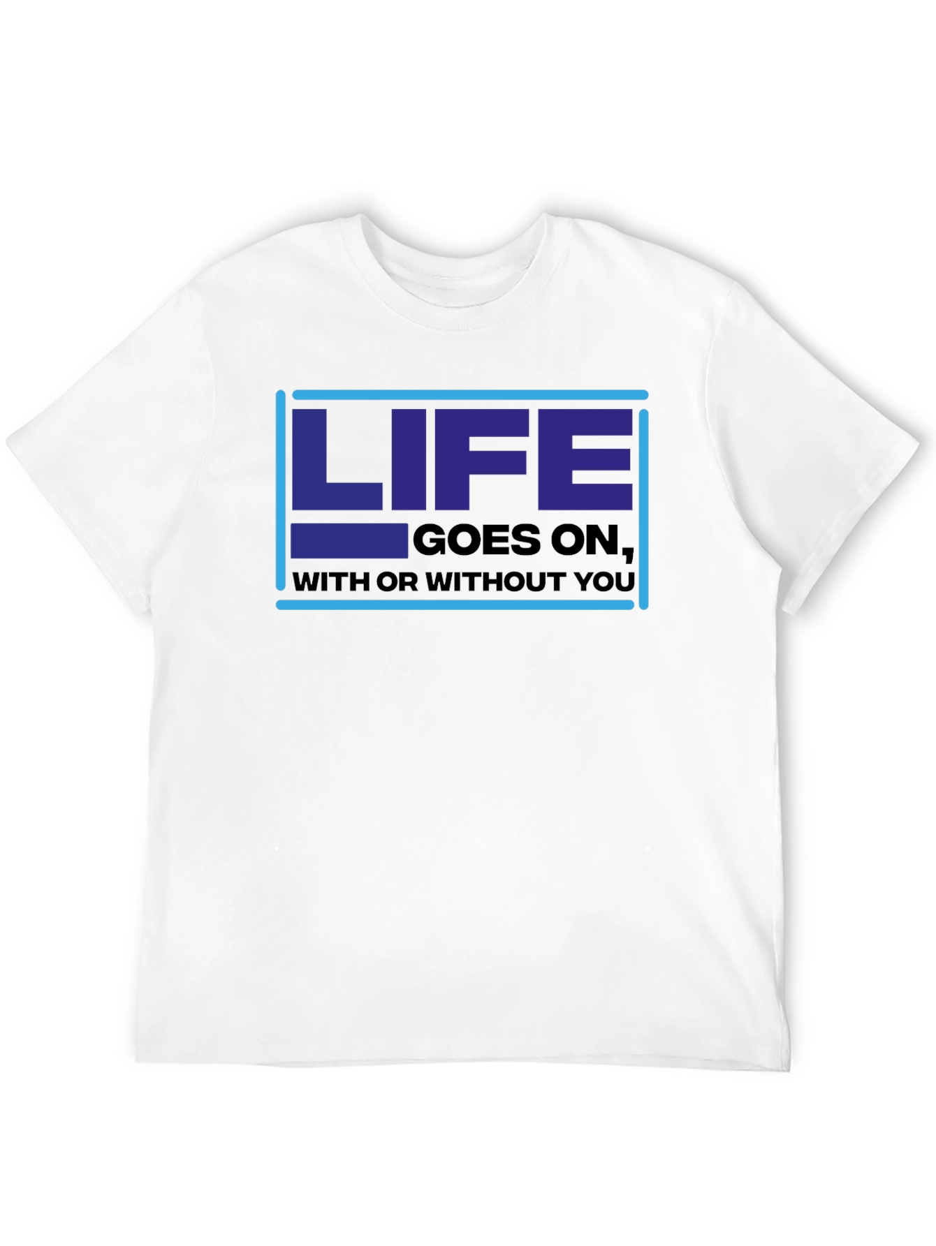 Life Goes On Graphic Tee