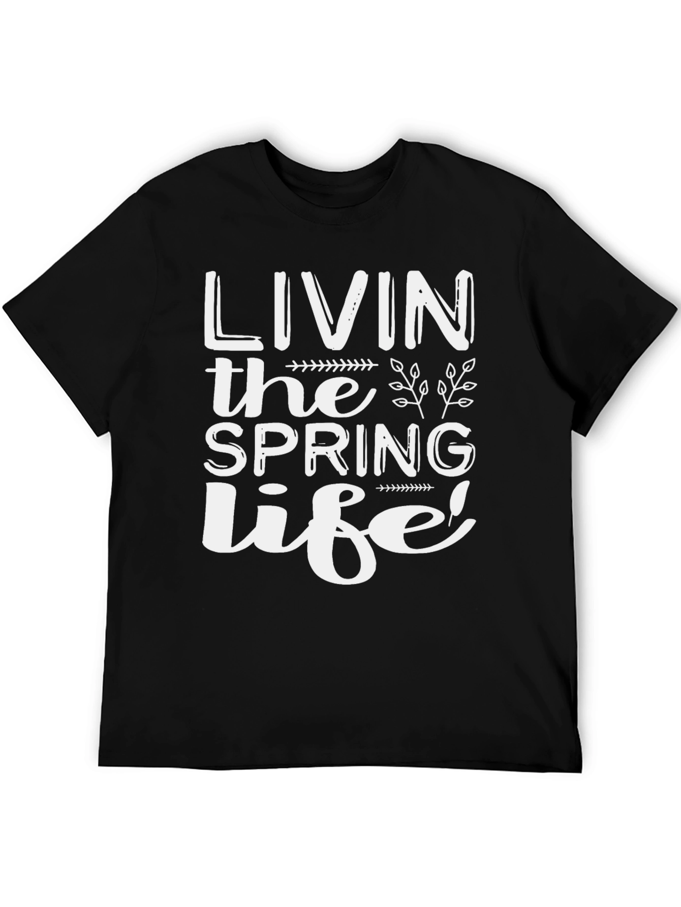 Livin the Spring Life T-Shirt