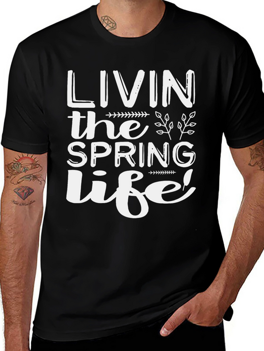 Livin the Spring Life T-Shirt
