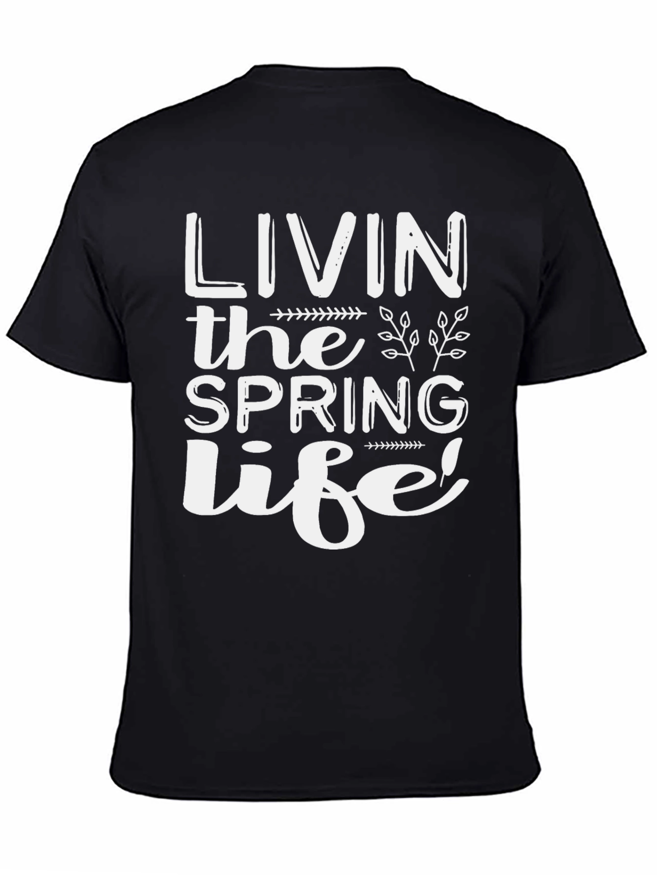 Livin the Spring Life T-Shirt