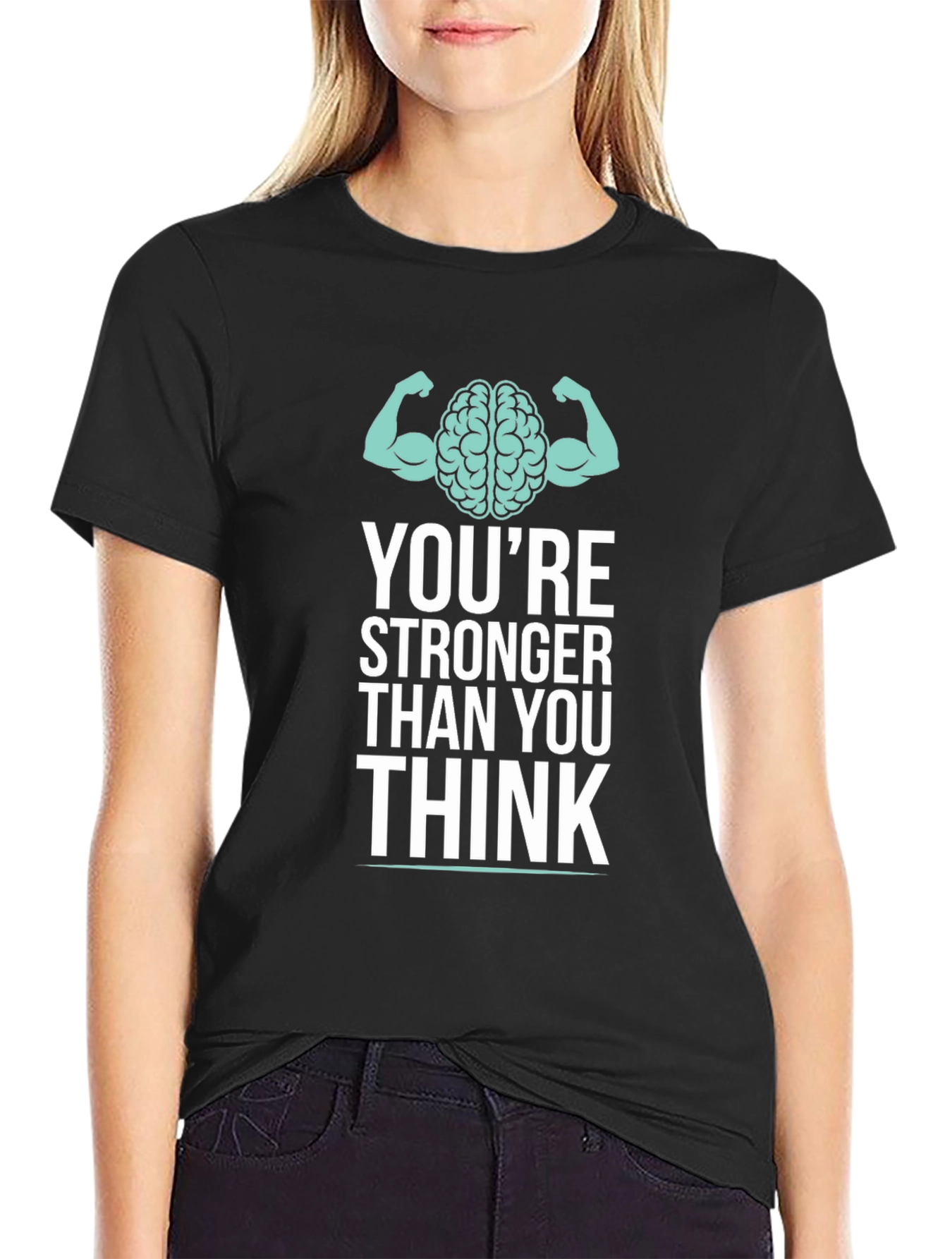 Stronger Than You Think Graphic T-Shirt