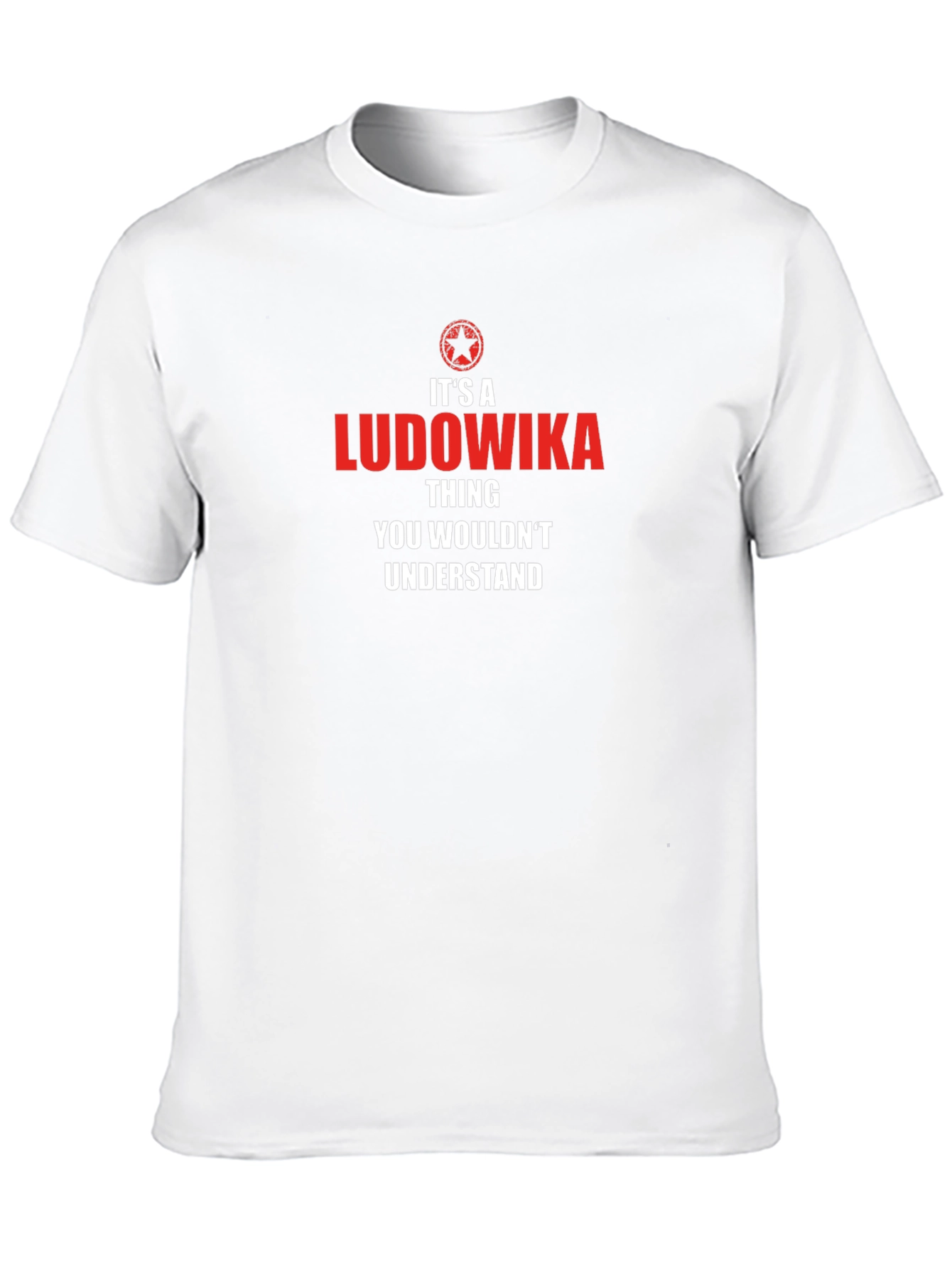 Its A Ludowika Thing T-Shirt