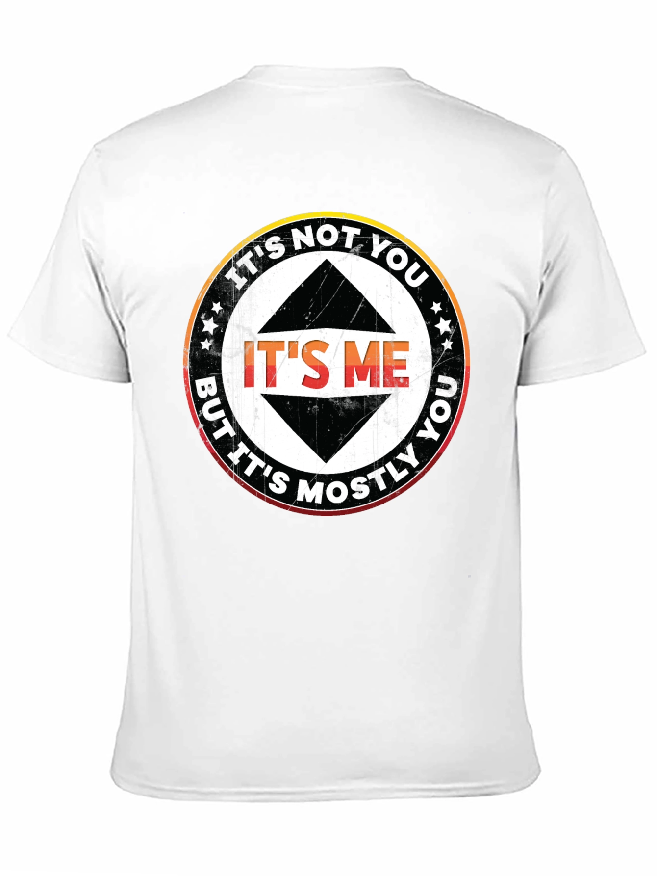 Its Not You Its Me T-Shirt