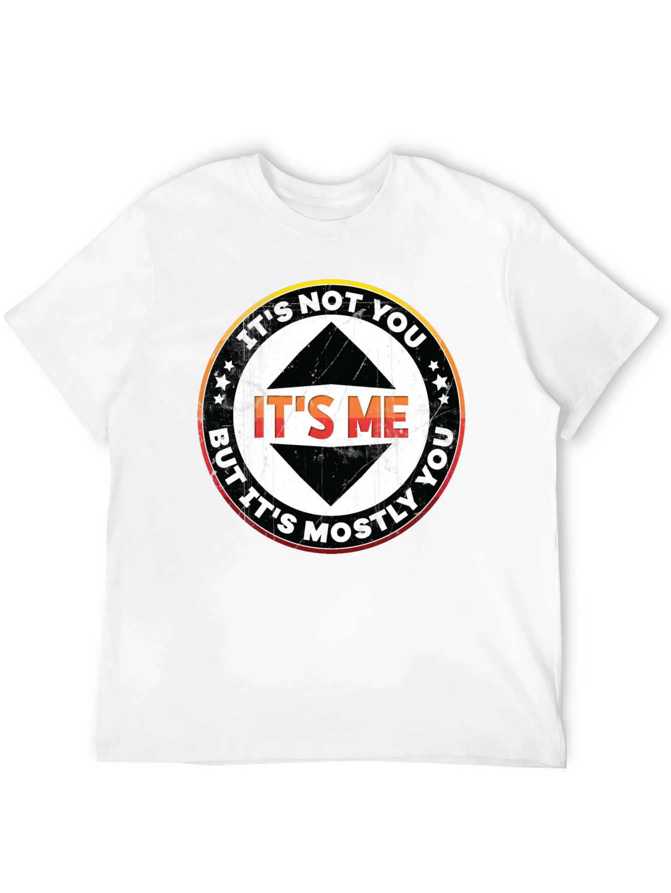Its Not You Its Me T-Shirt