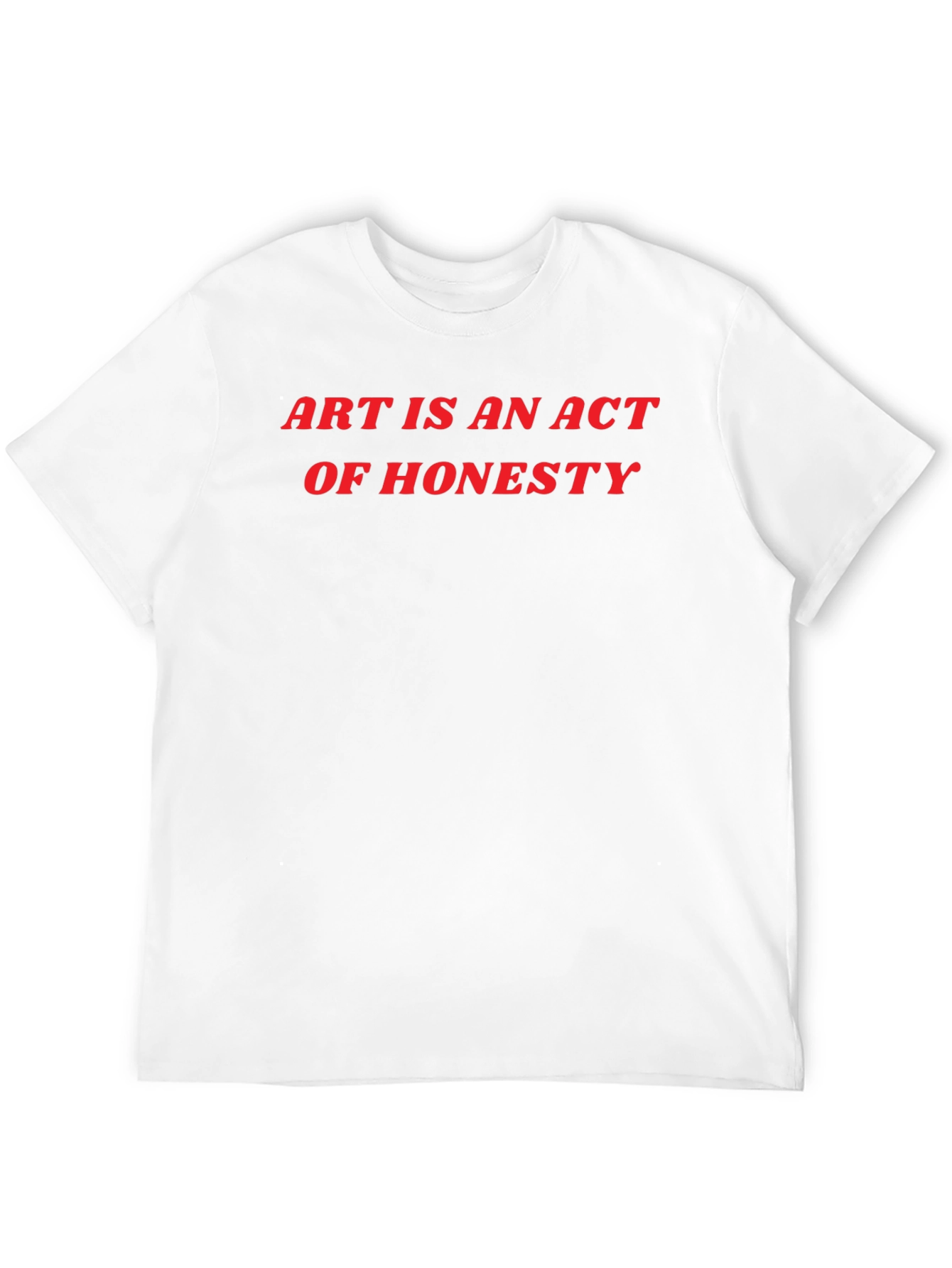 Art Is An Act Of Honesty Black T-Shirt