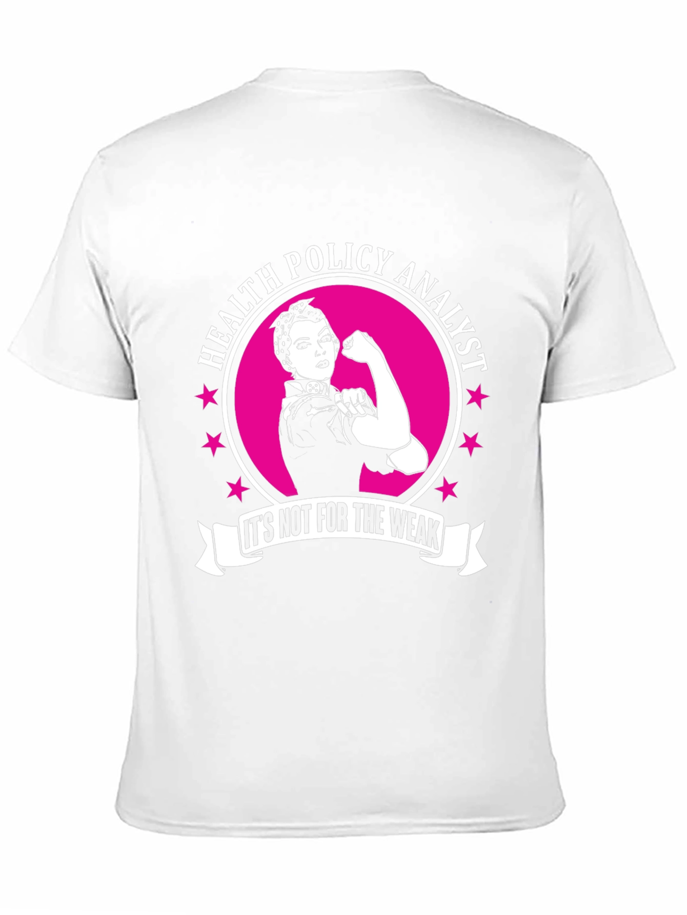 Health Policy Analyst T-Shirt - Rosie the Riveter Style!