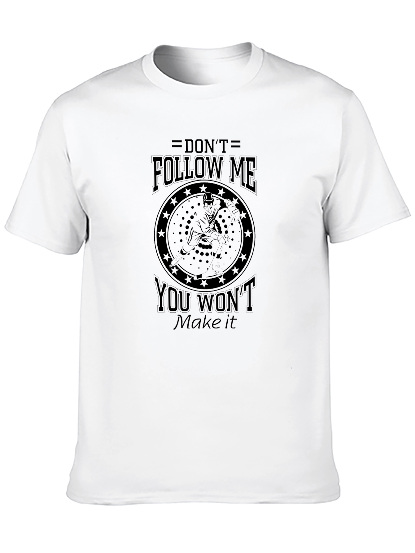 Dont Follow Me Graphic T-Shirt