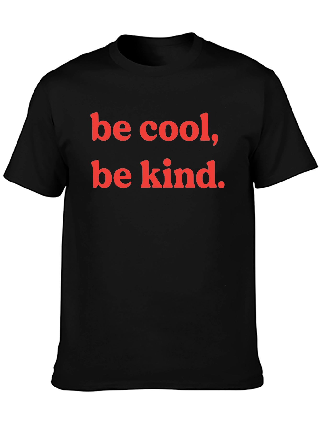 Be Cool Be Kind Graphic T-Shirt