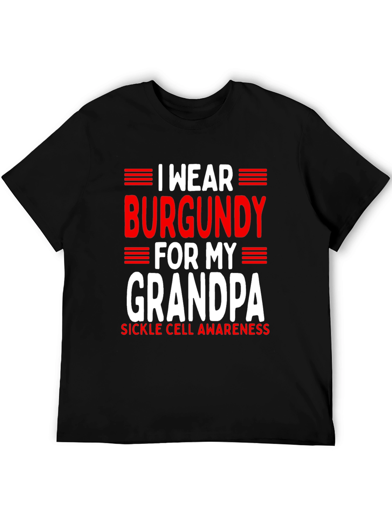 Burgundy for My Grandpa Sickle Cell Awareness T-Shirt