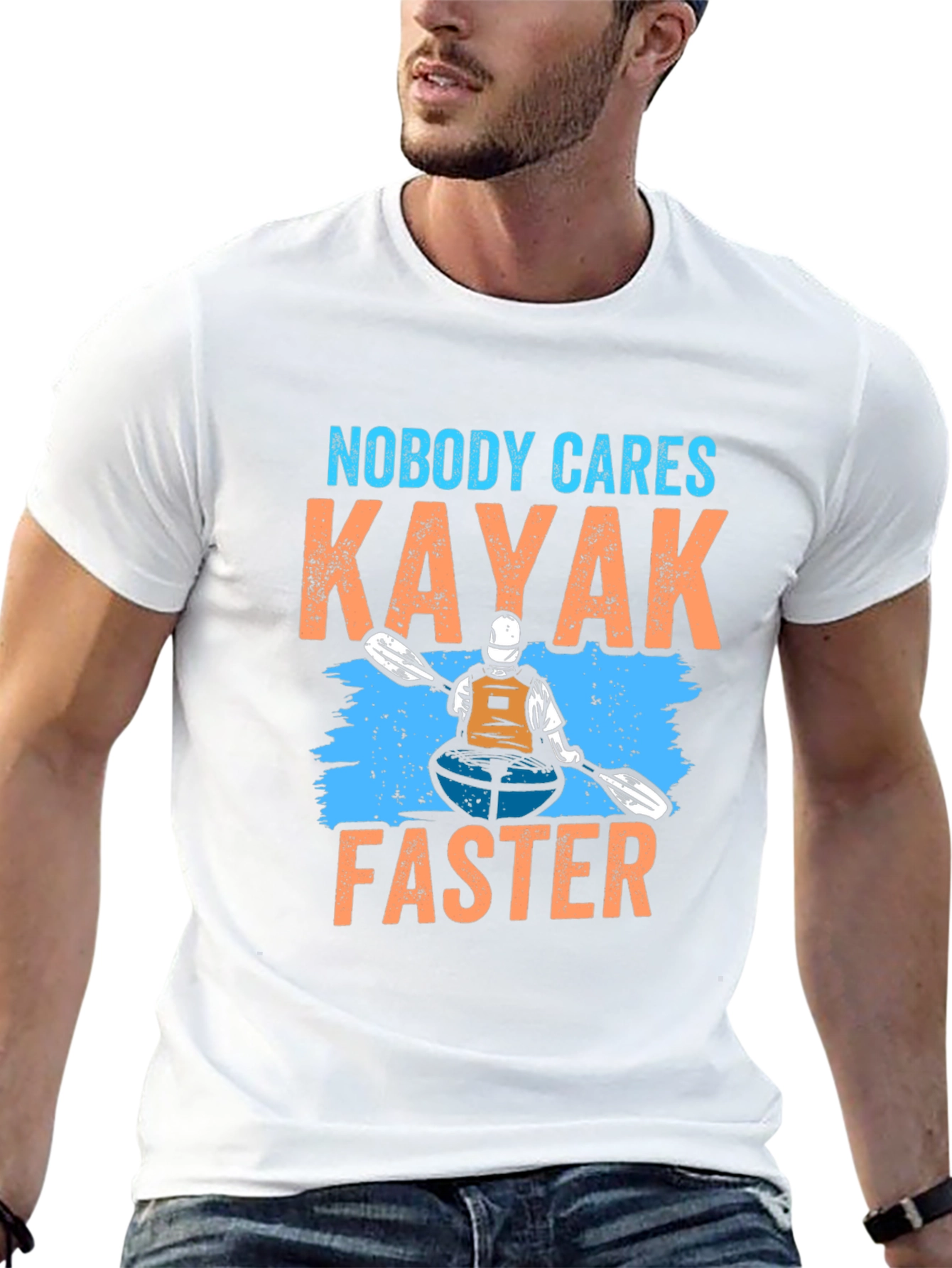 Nobody Cares Kayak Faster T-Shirt