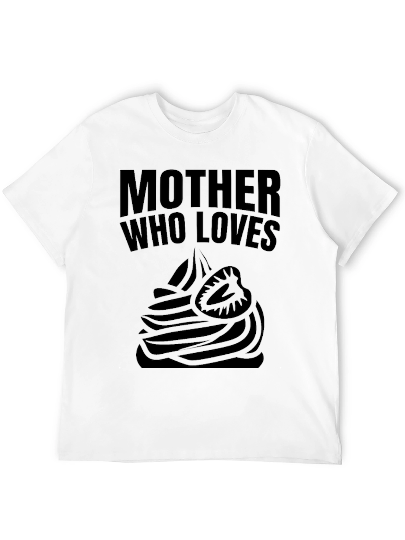 Mother Who Loves Strawberry Dessert T-Shirt