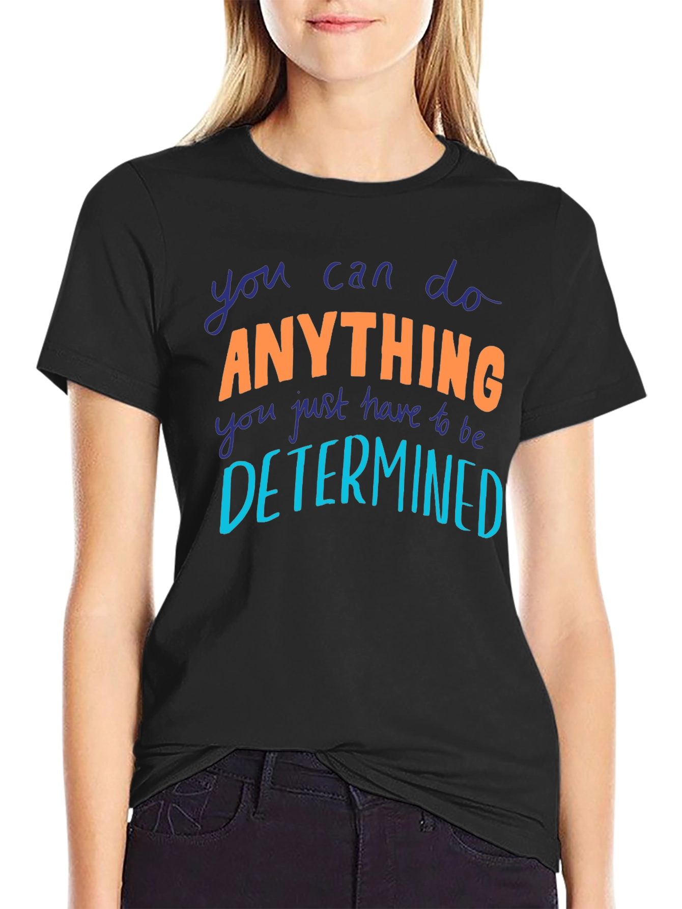 Motivational Anything Graphic Tee