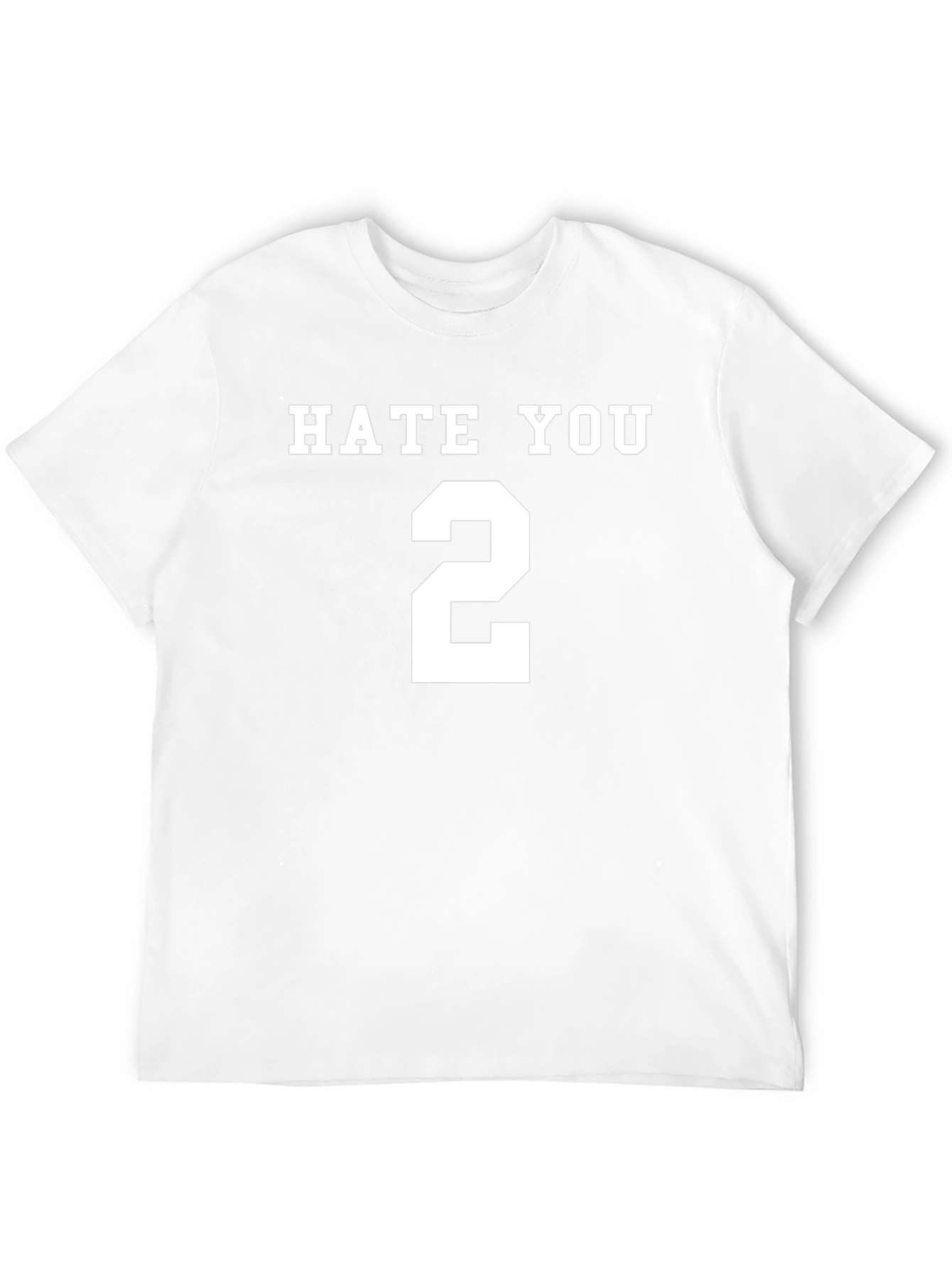 Hate You 2 Graphic T-Shirt - Bold Statement Tee