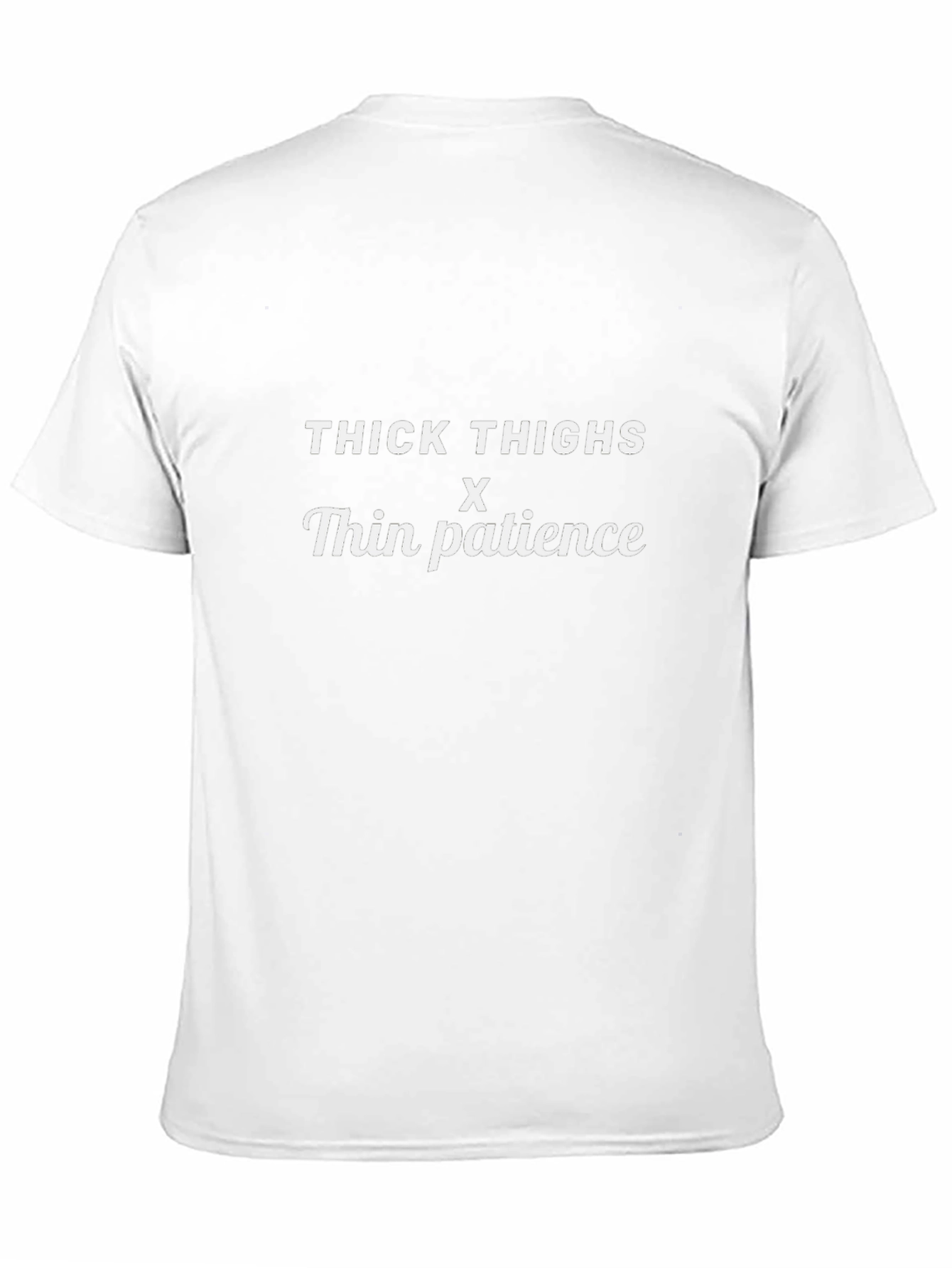 Thick Thighs Thin Patience Graphic Tee