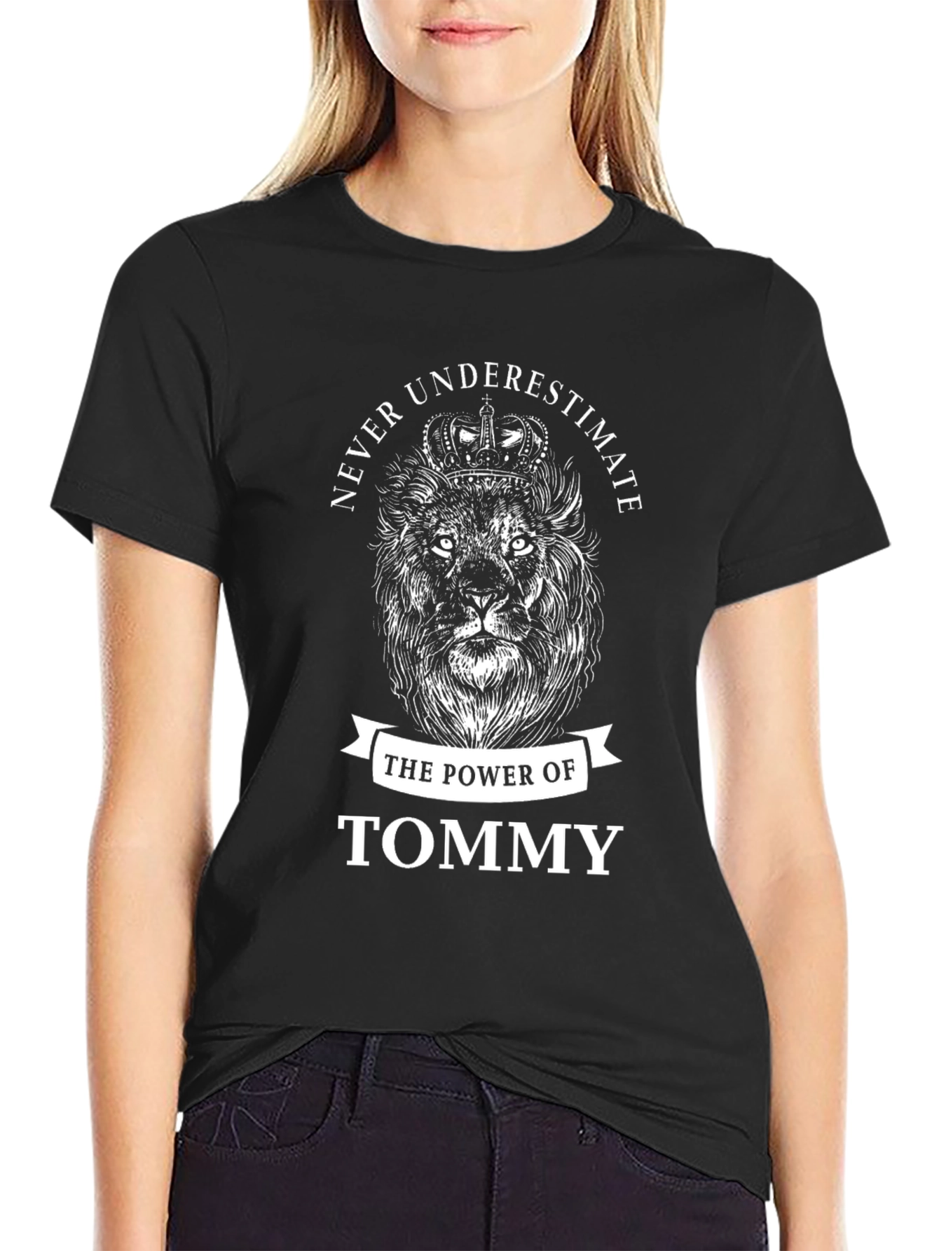 Never Underestimate Tommy T-Shirt Lion Crown
