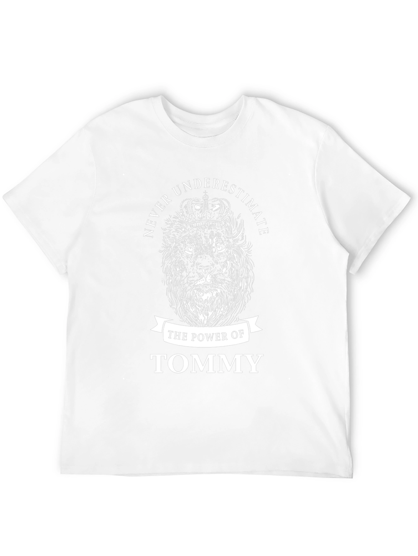 Never Underestimate Tommy T-Shirt Lion Crown