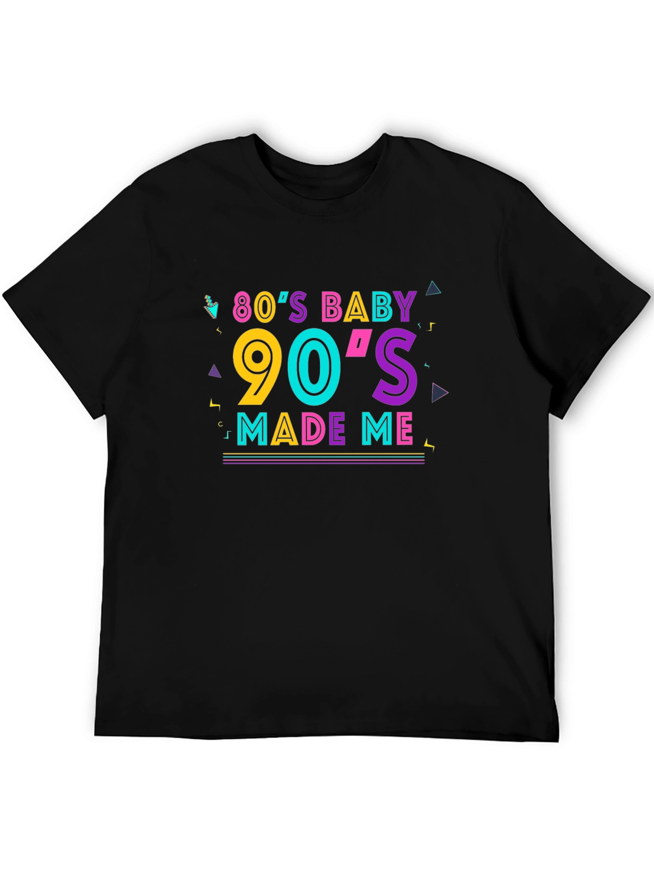 80s Baby 90s Made Me T-Shirt