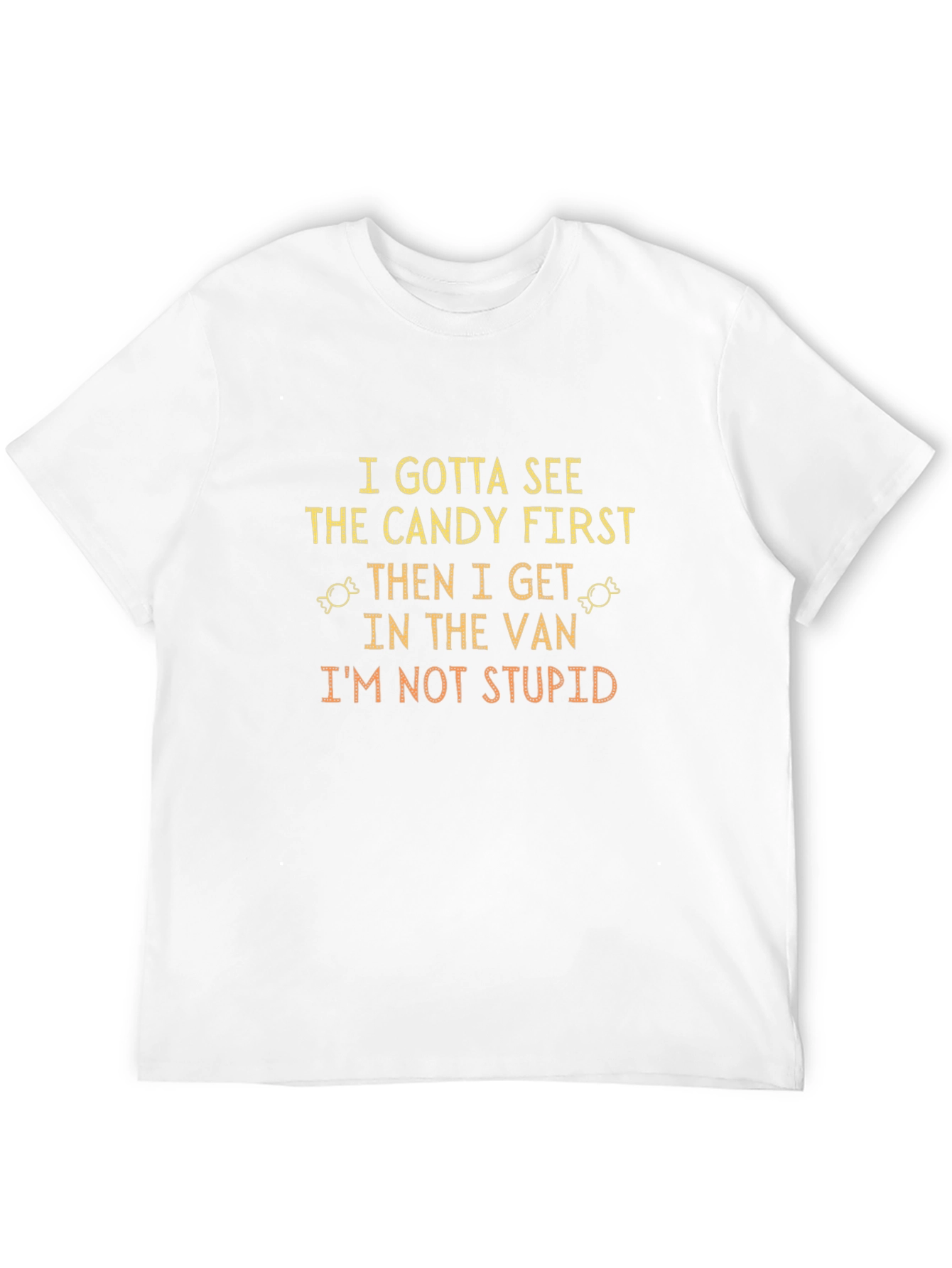 Candy First Funny Graphic T-Shirt