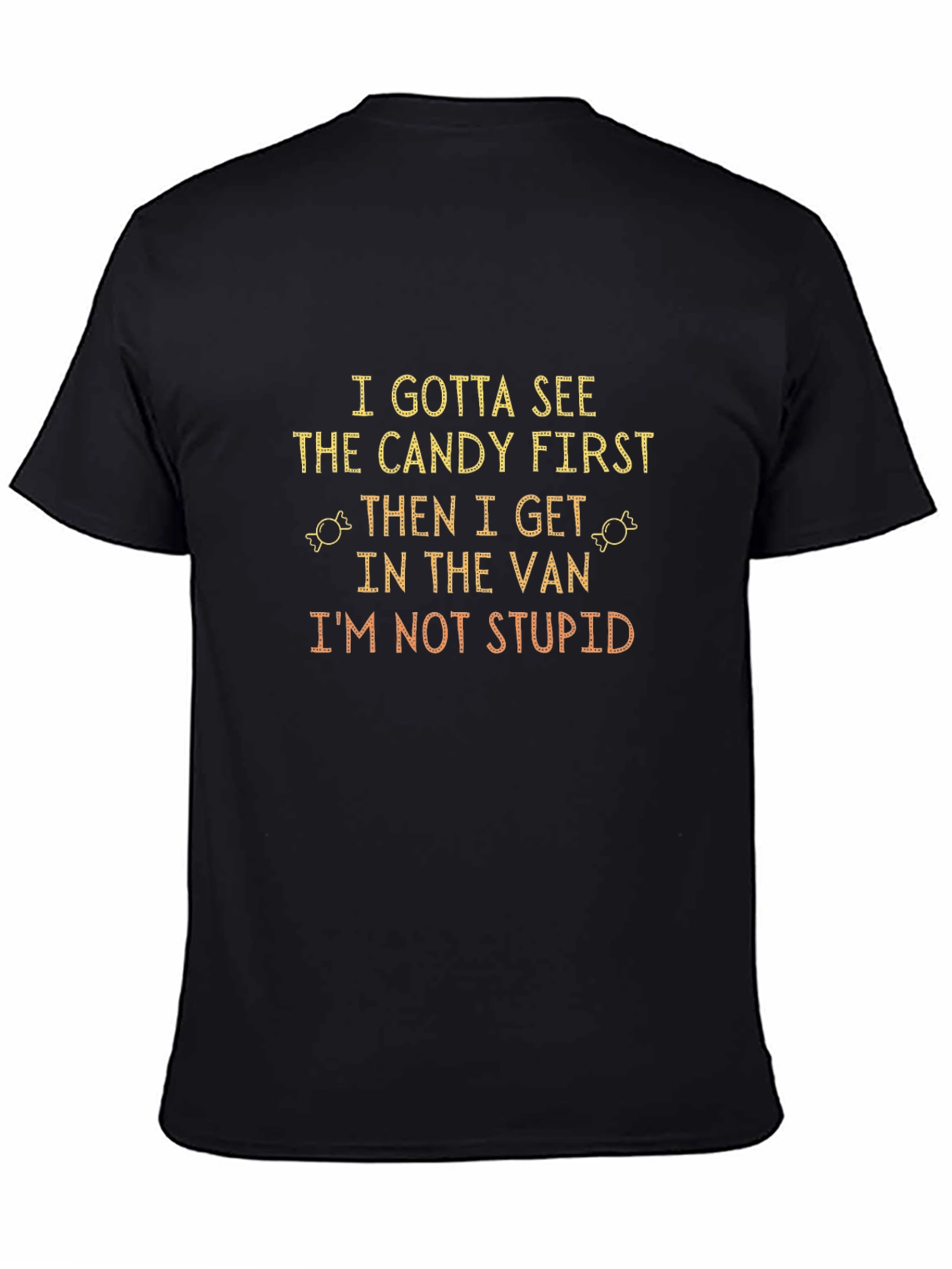 Candy First Funny Graphic T-Shirt