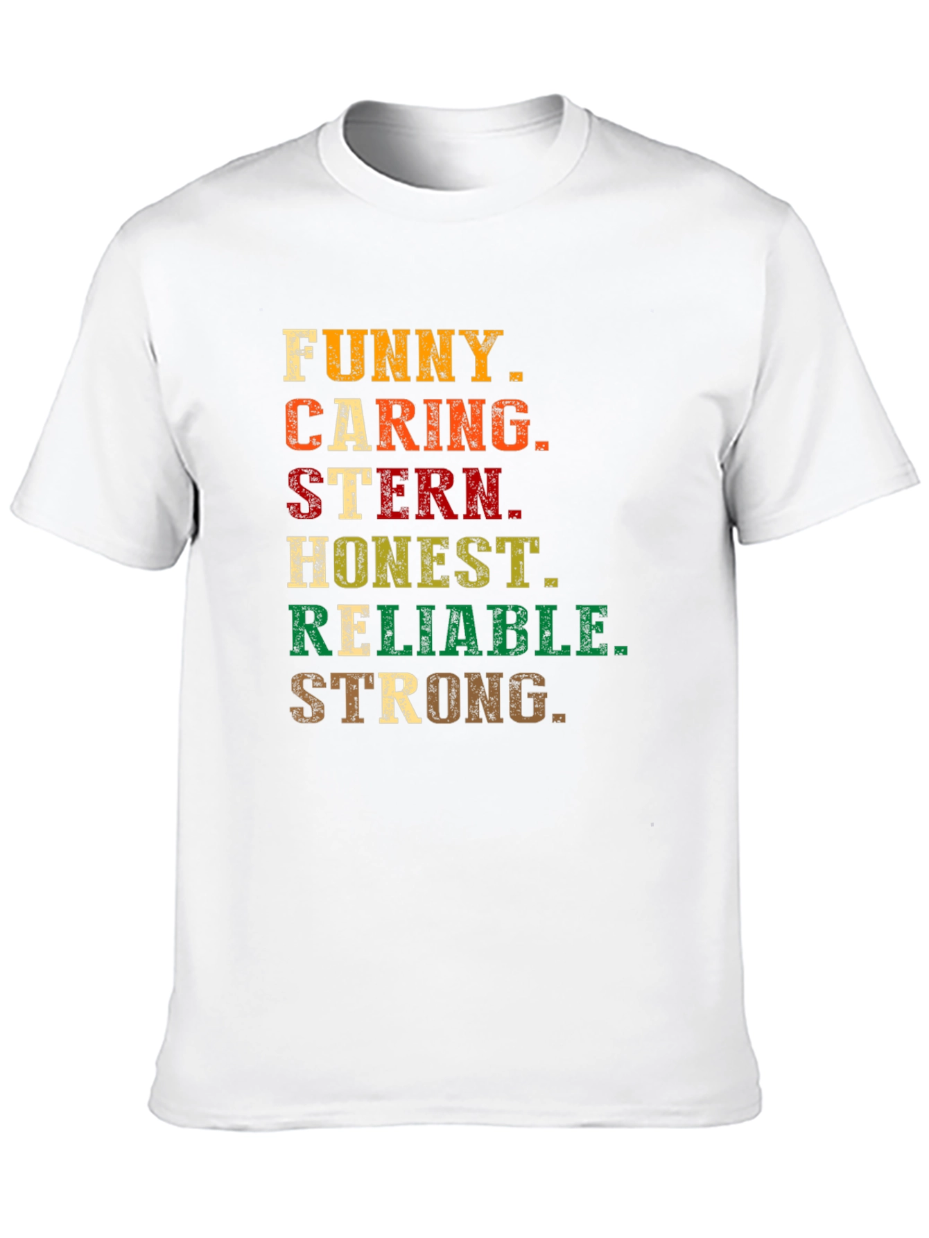 Funny Caring Stern Honest Reliable Strong T-Shirt