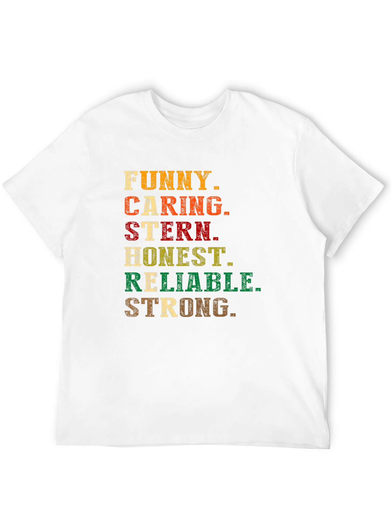 Funny Caring Stern Honest Reliable Strong T-Shirt