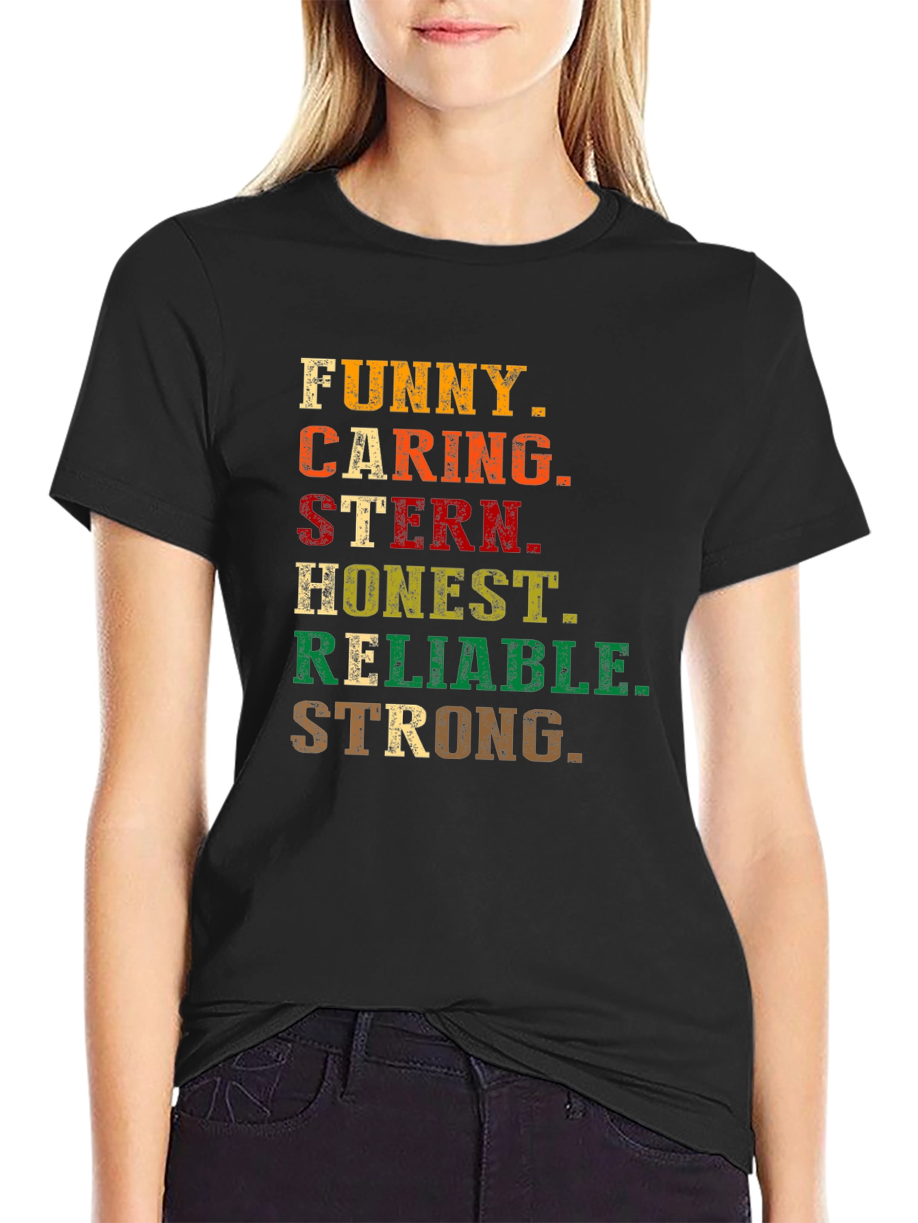 Funny Caring Stern Honest Reliable Strong T-Shirt