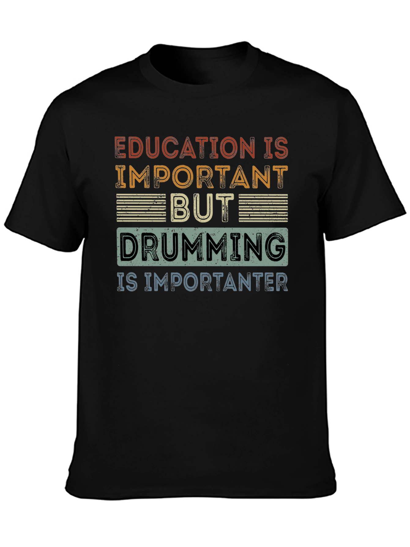 Drumming is Importanter Tee