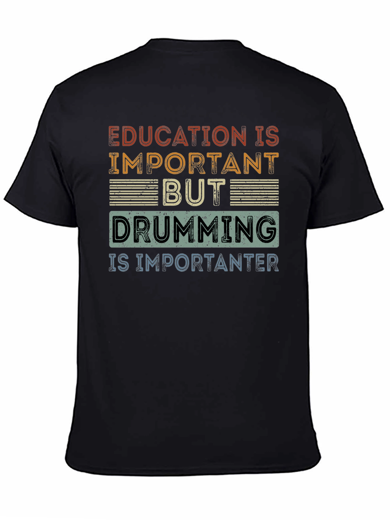 Drumming is Importanter Tee