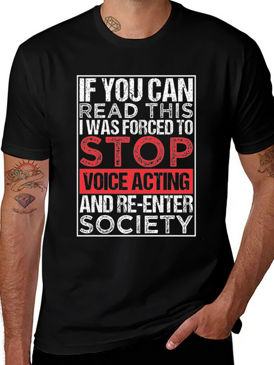 Voice Actor Humor T-Shirt - If You Can Read This Graphic Tee