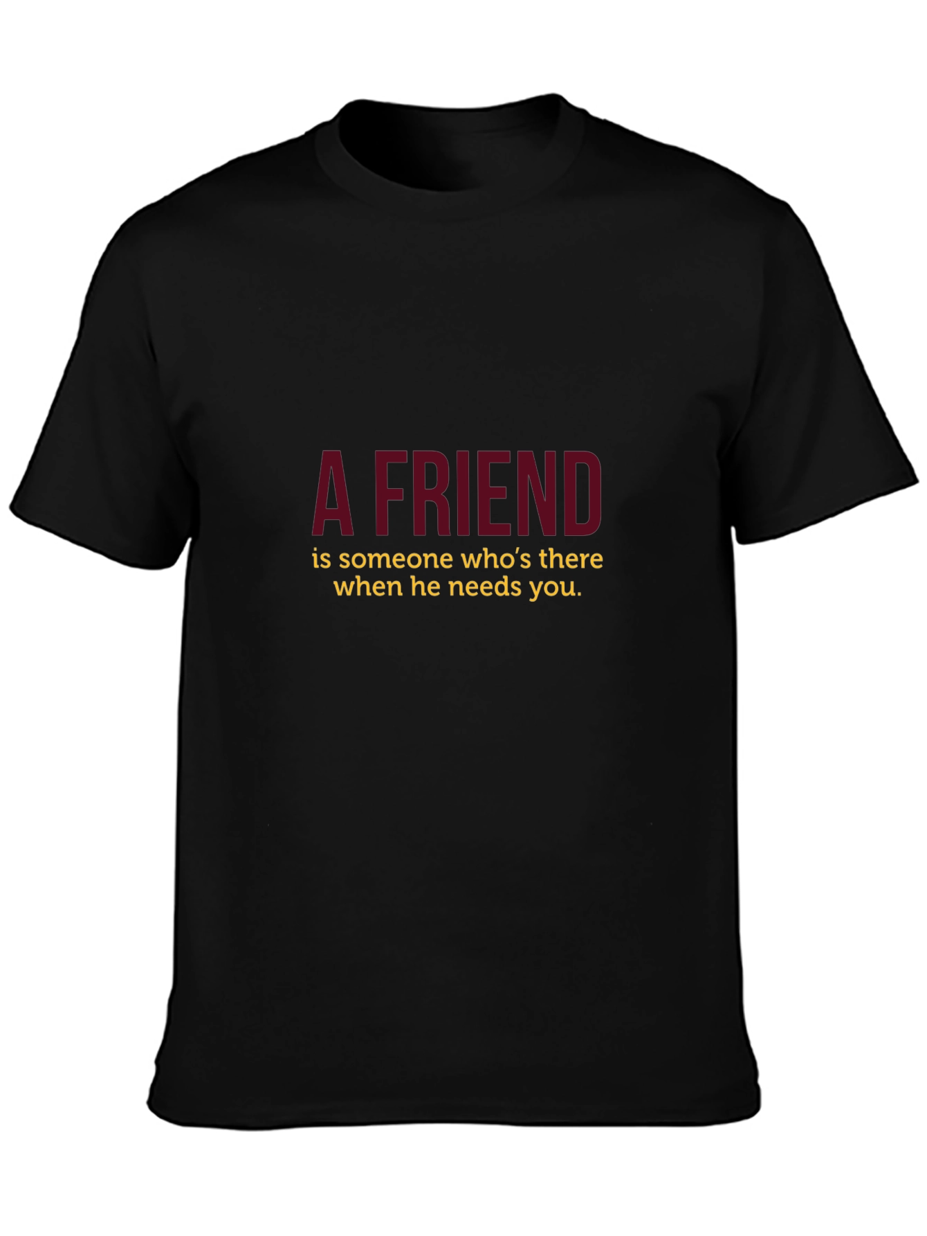 A Friend Black T-Shirt