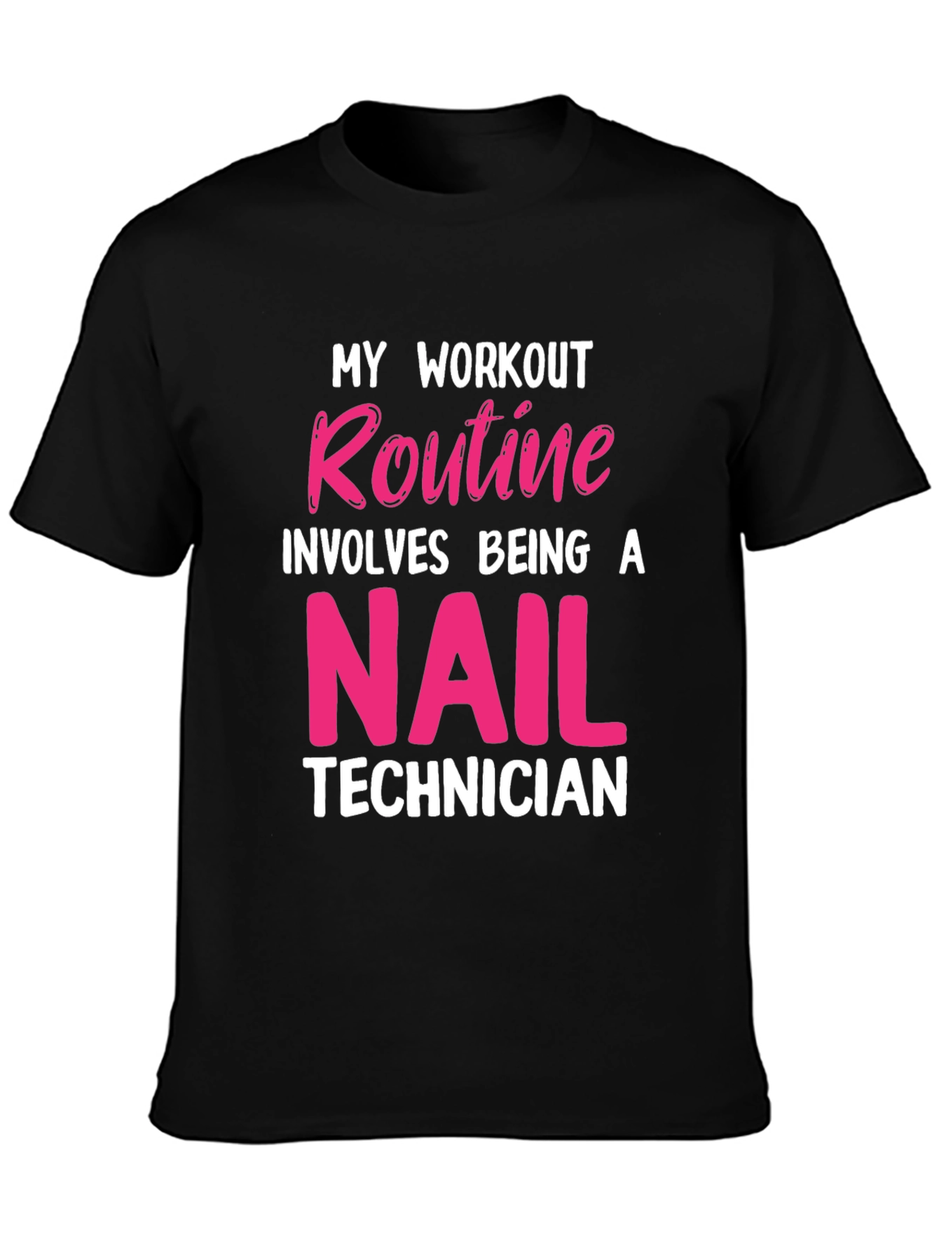 Nail Technician Workout T-Shirt