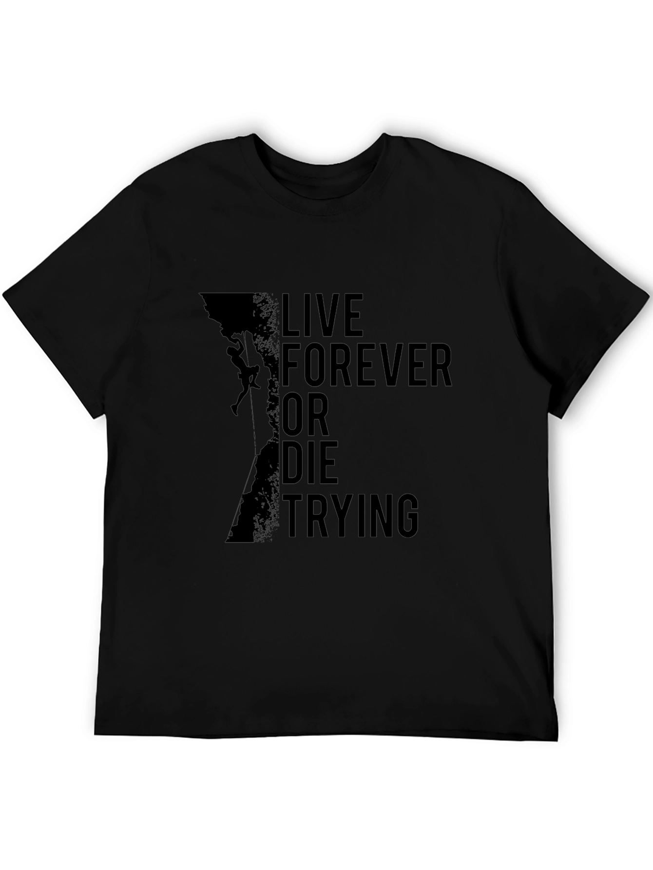 Live Forever Climbing Black T-Shirt