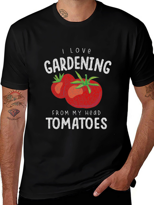 I Love Gardening From My Head Tomatoes Graphic T-Shirt