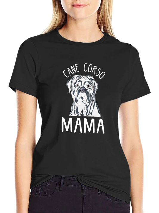 Cane Corso Mama T-Shirt - Dog Lover Gift