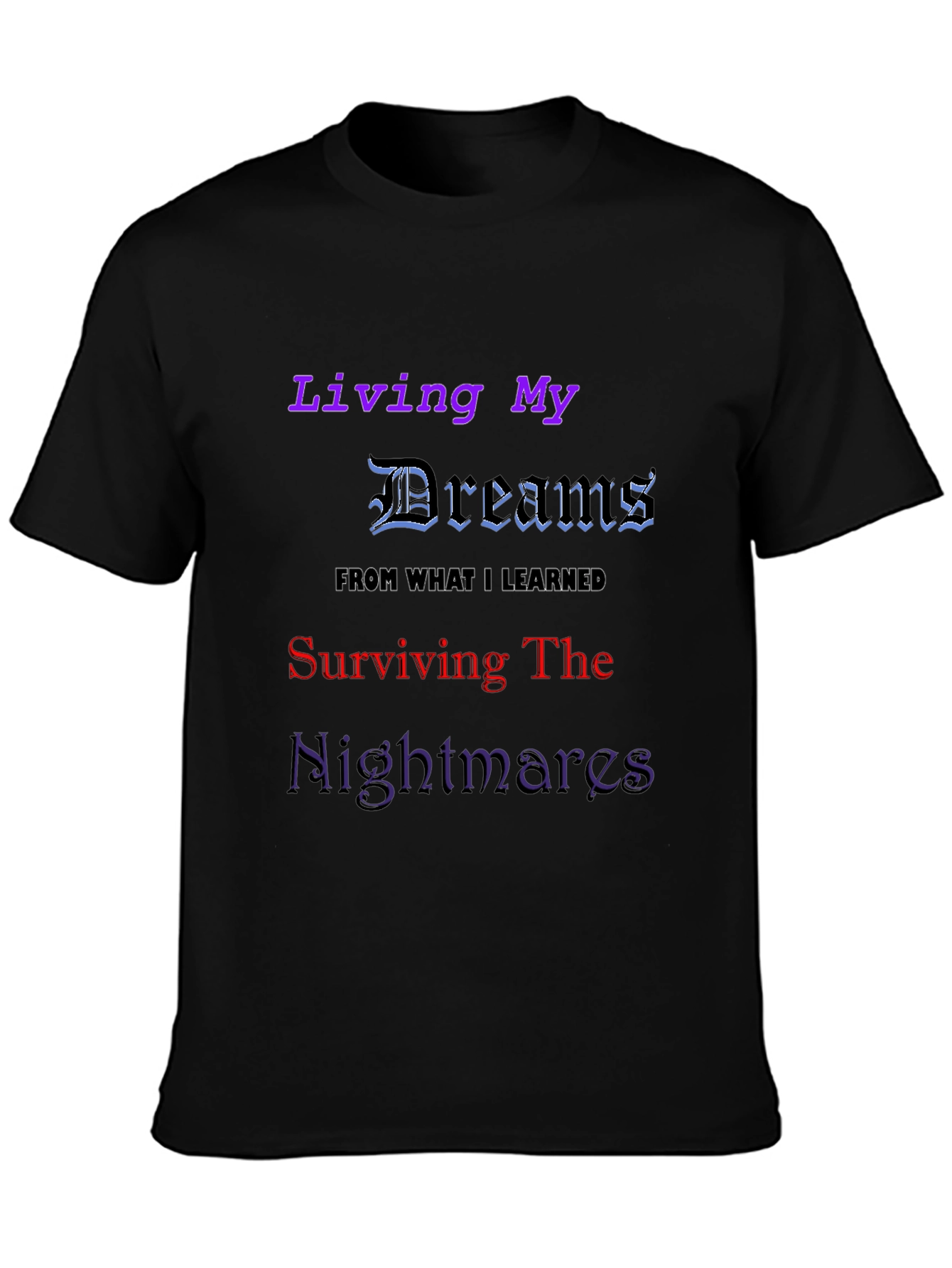 Living My Dreams Graphic T-Shirt