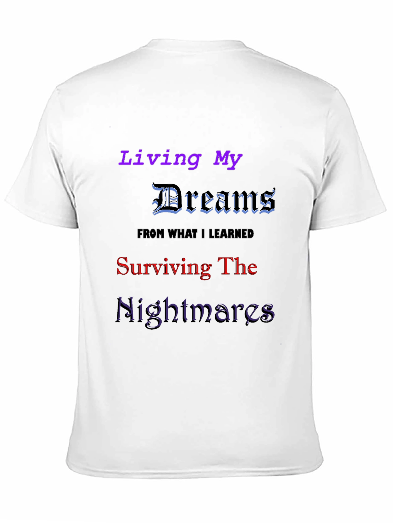 Living My Dreams Graphic T-Shirt