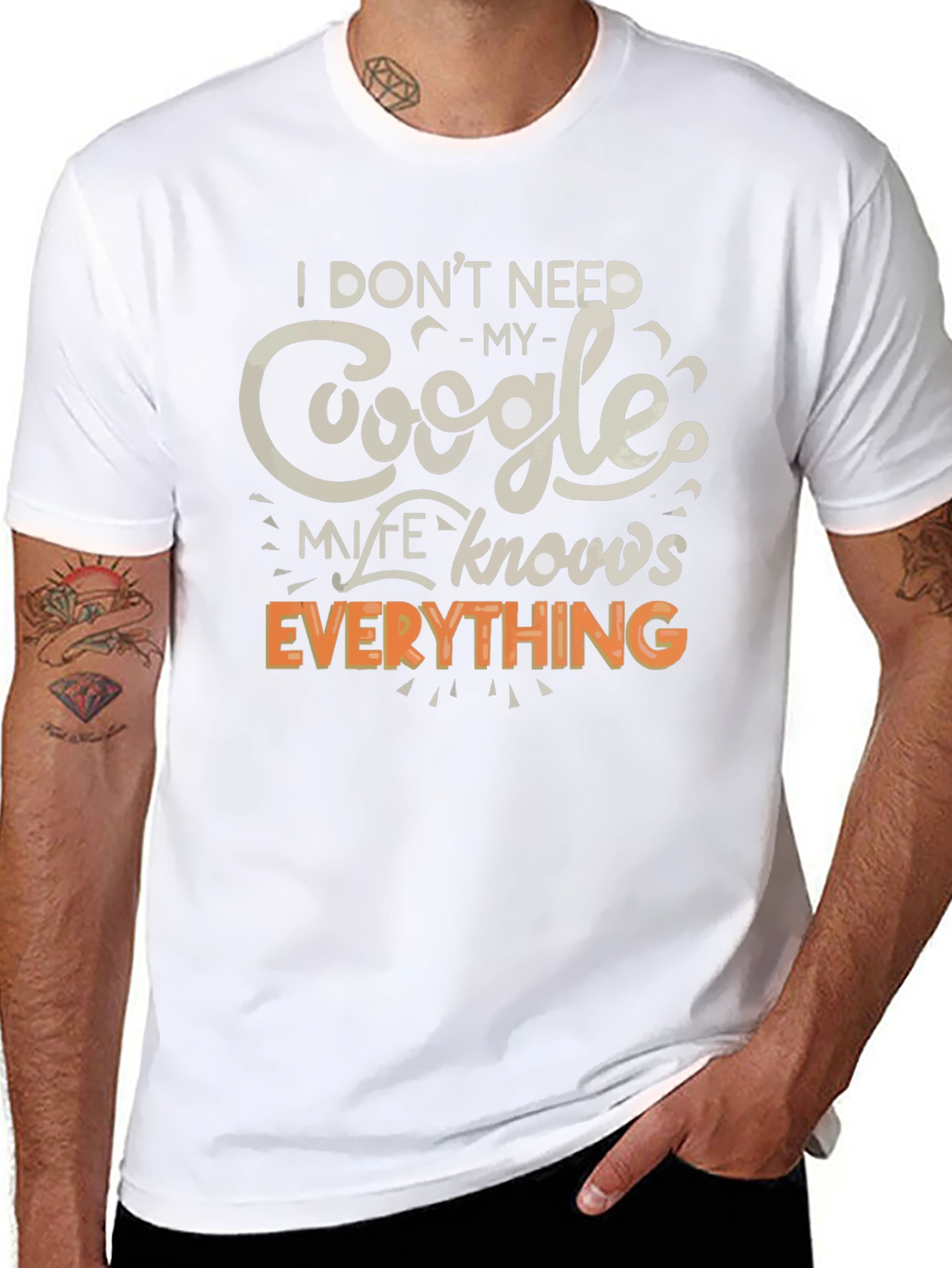 Funny Google My Wife Knows Everything Graphic T-Shirt