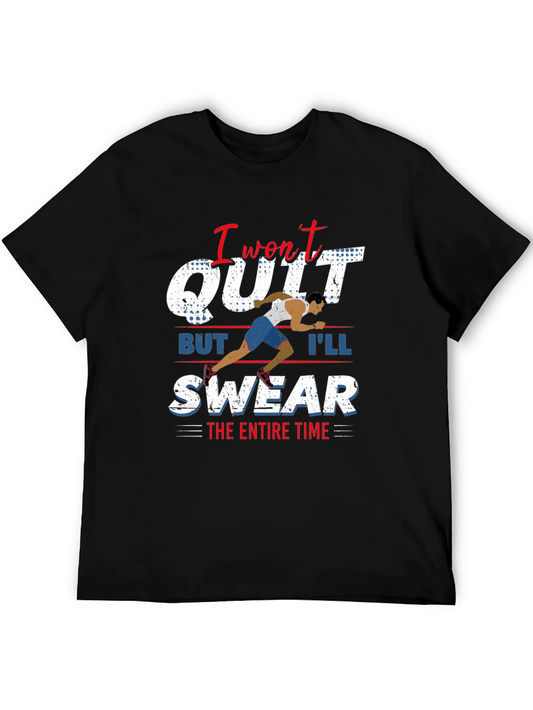 I Wont Quit Running Graphic Tee