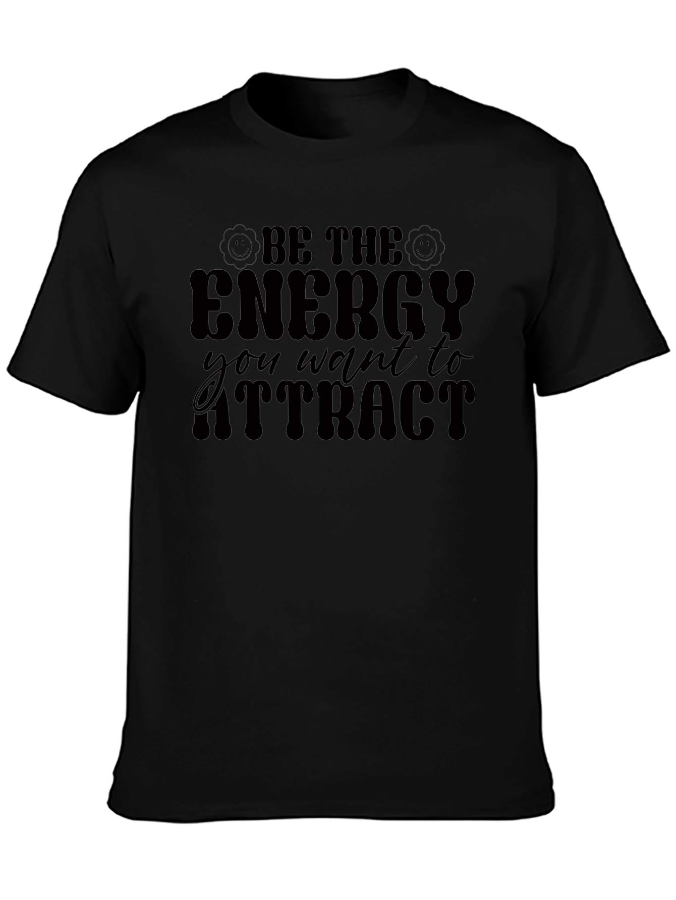 Be the Energy T-Shirt - Positive Vibes Apparel