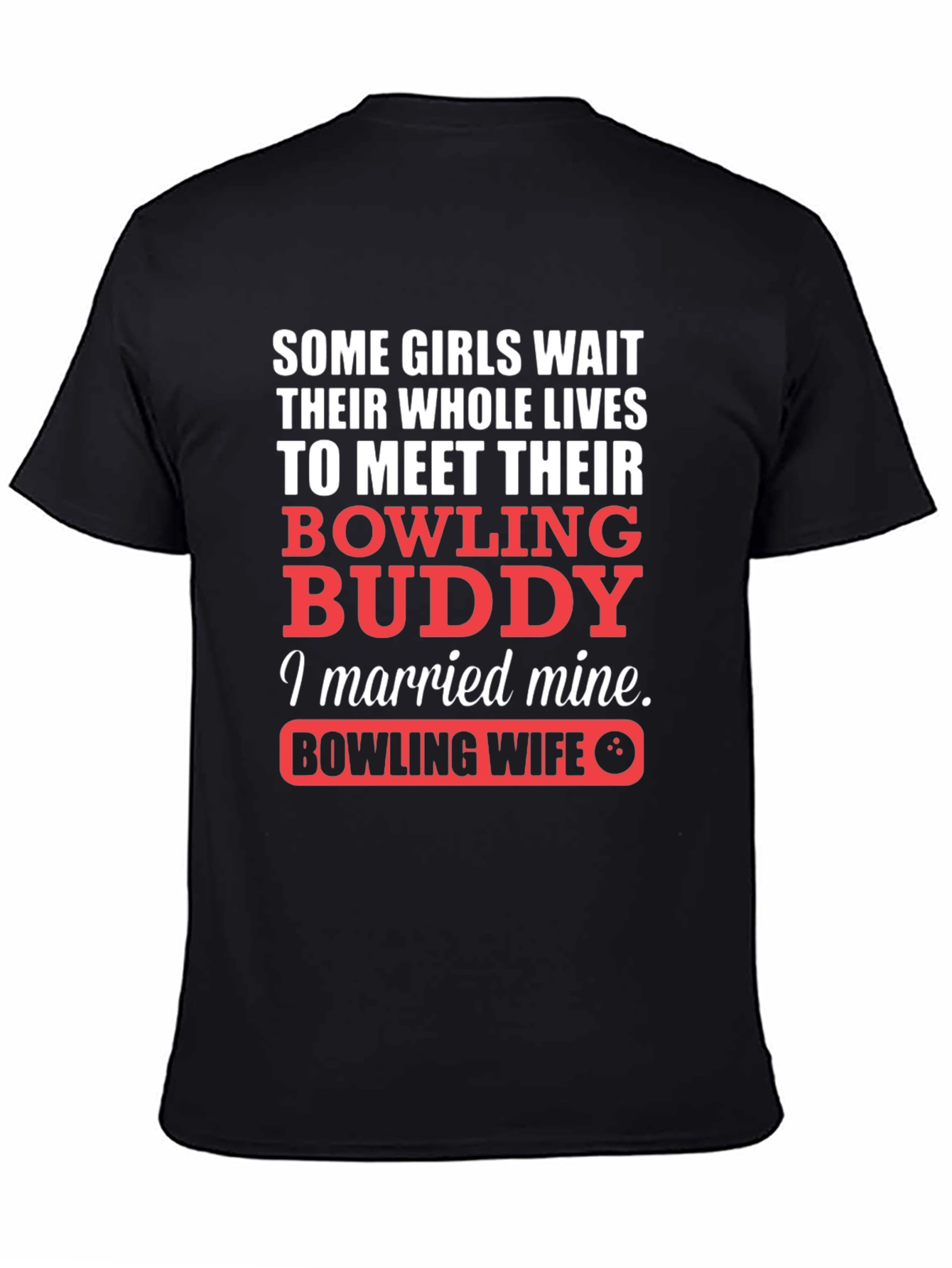 Bowling Wife T-Shirt - Bowling Buddy