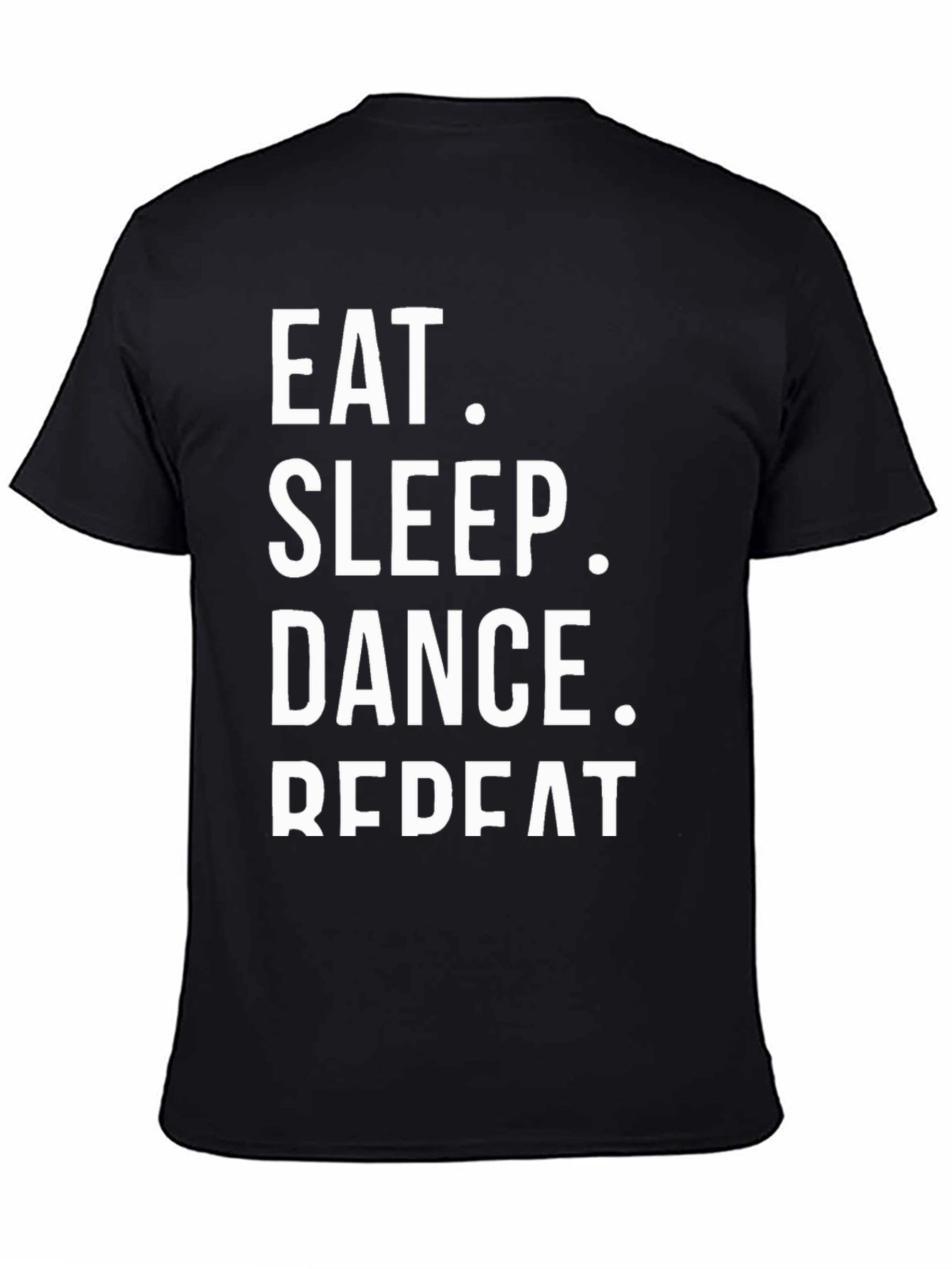 Eat Sleep Dance Repeat Black T-Shirt