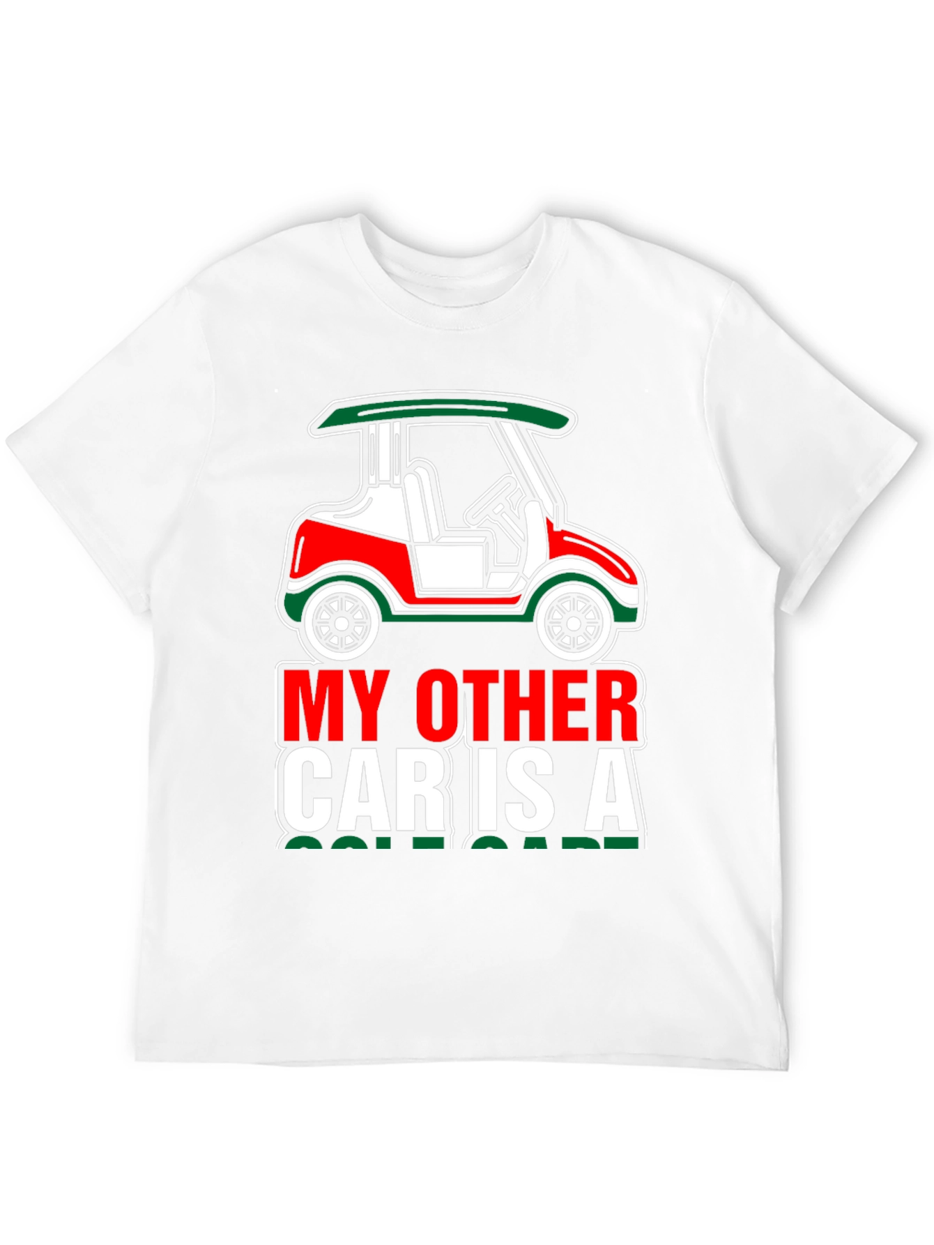 My Other Car Is A Golf Cart T-Shirt