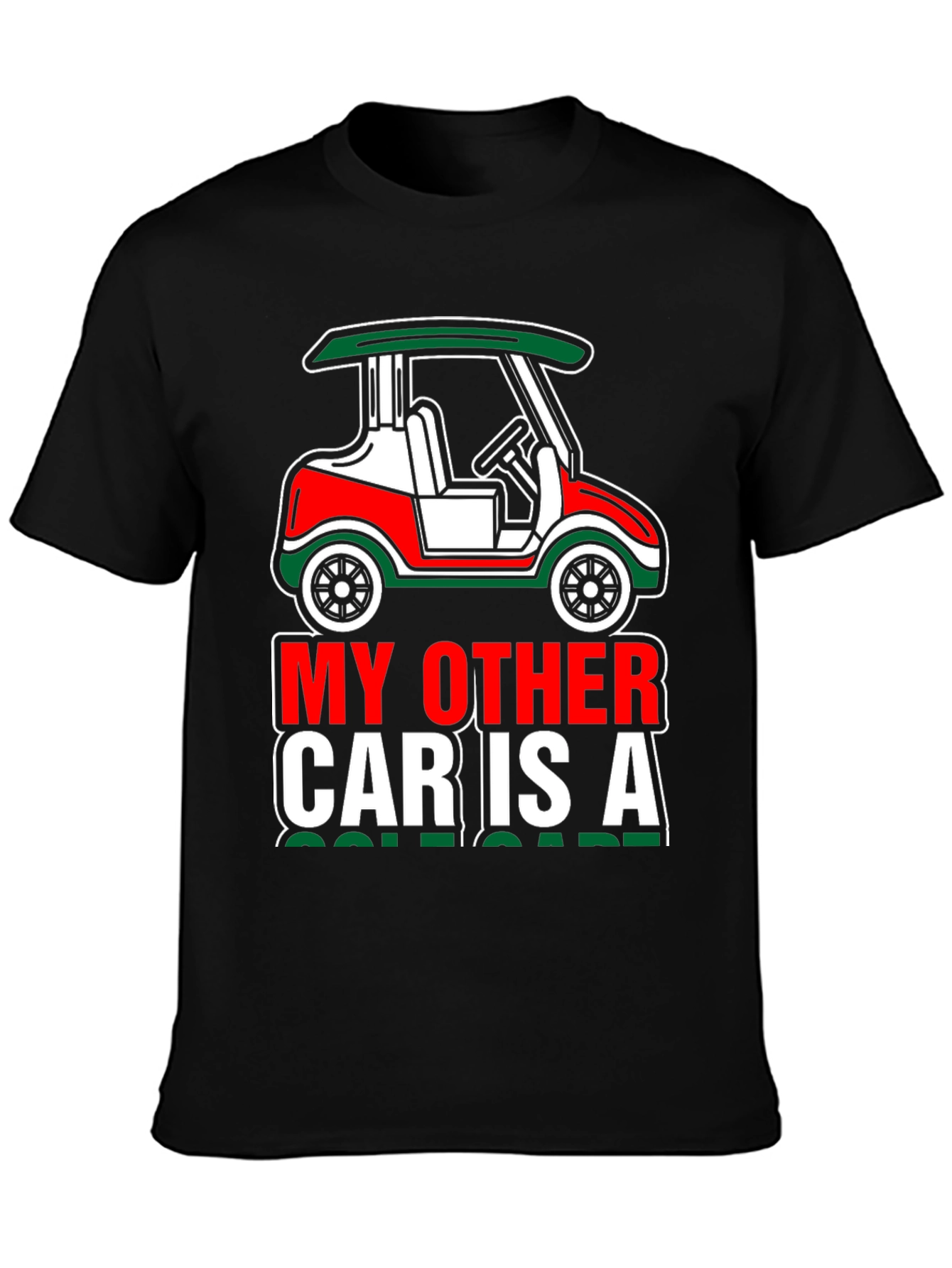 My Other Car Is A Golf Cart T-Shirt