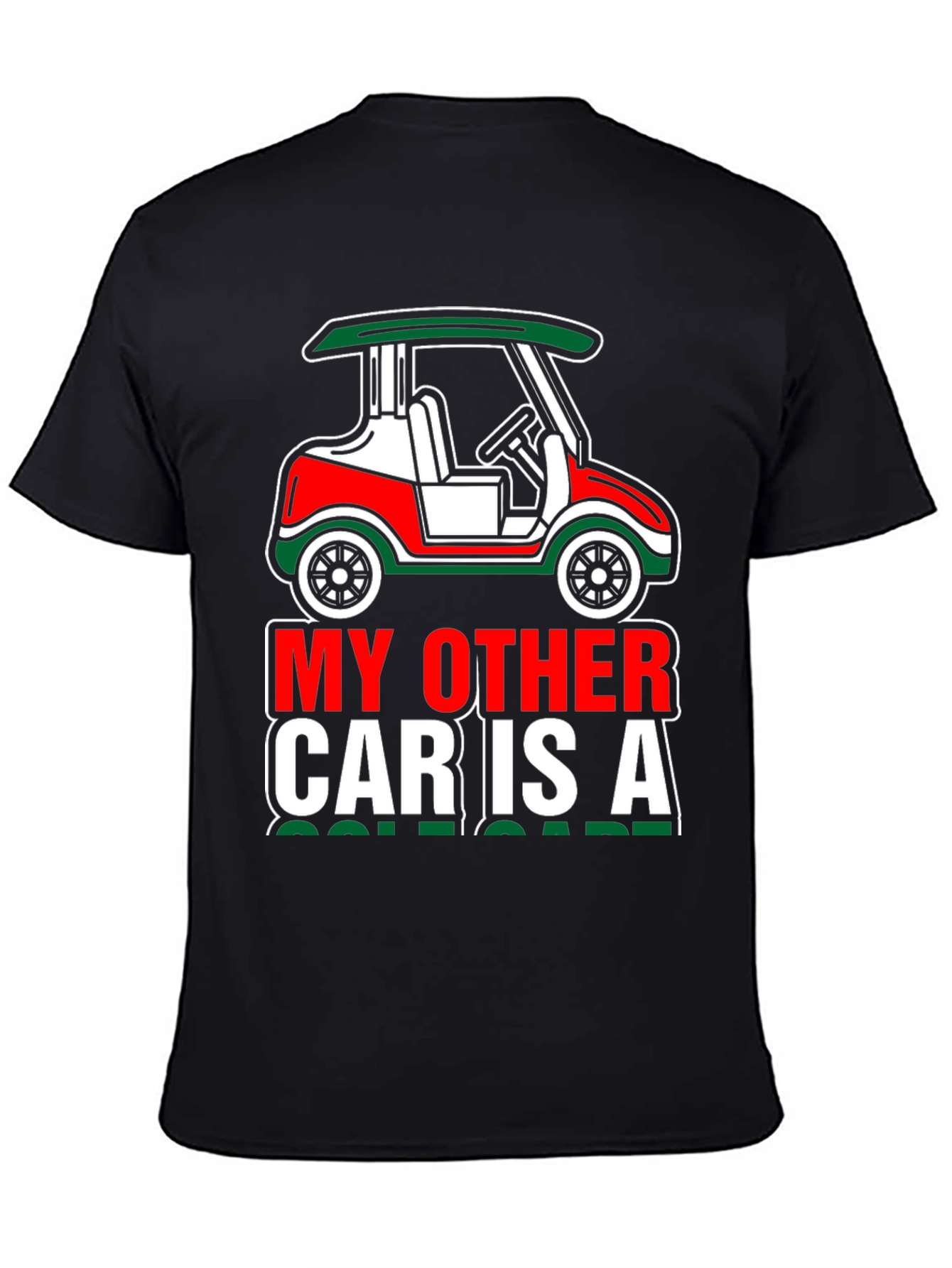 My Other Car Is A Golf Cart T-Shirt