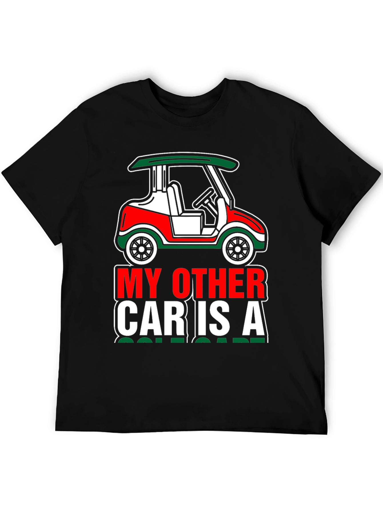 My Other Car Is A Golf Cart T-Shirt