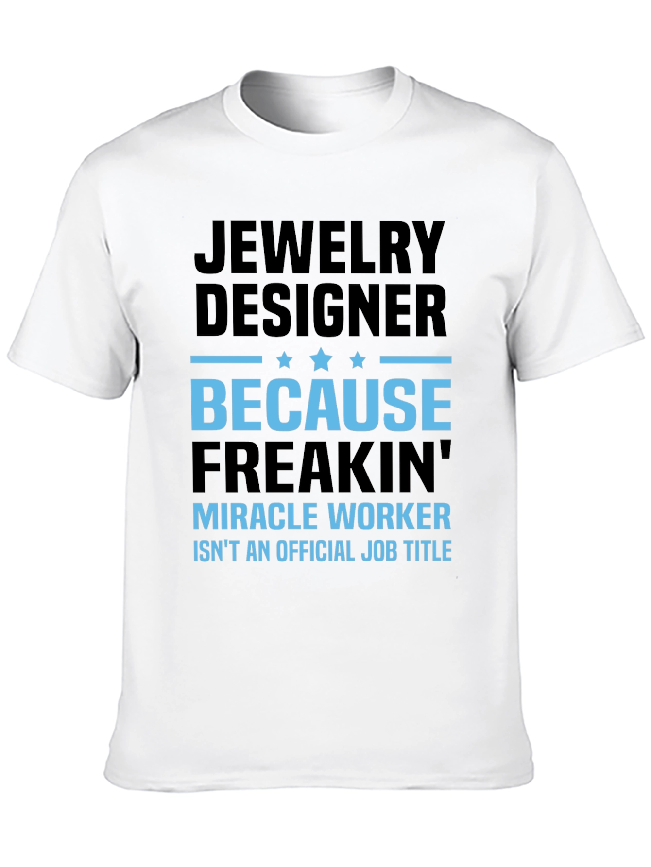 Jewelry Designer Funny Black T-Shirt