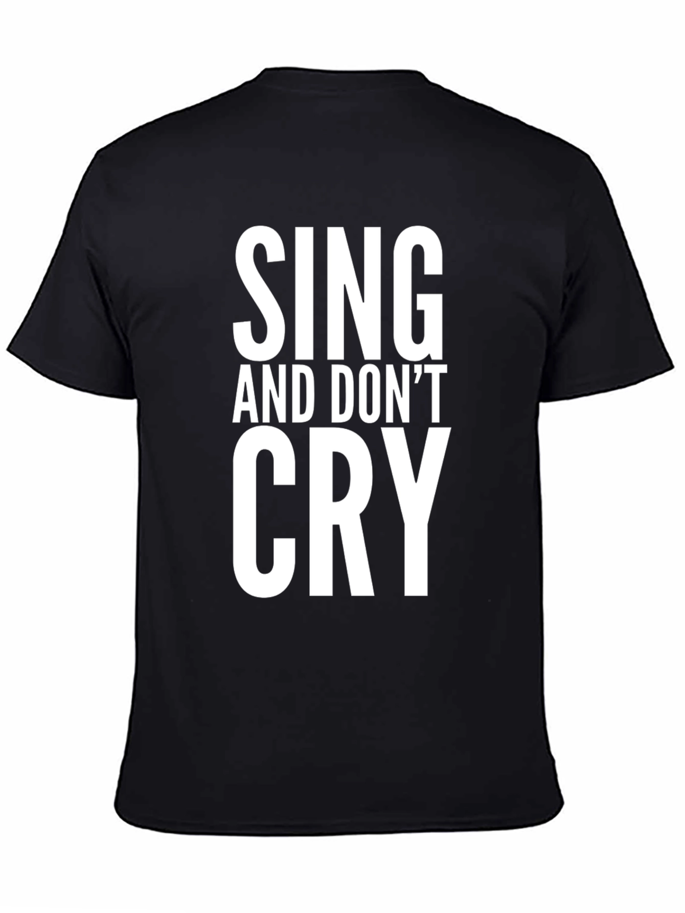 Sing and Dont Cry Black Graphic Tee