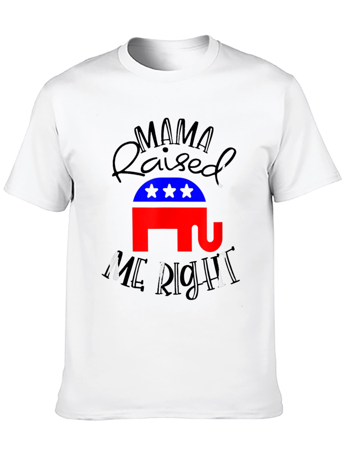 Mama Raised Me Right Republican T-Shirt