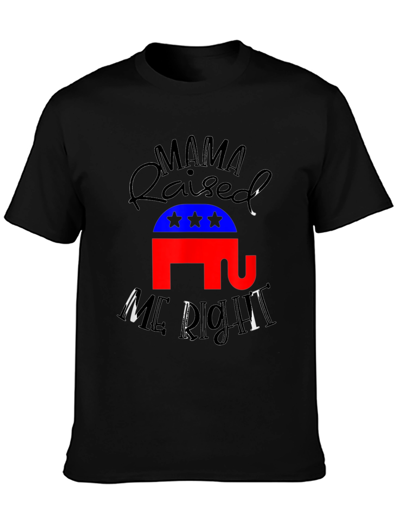 Mama Raised Me Right Republican T-Shirt