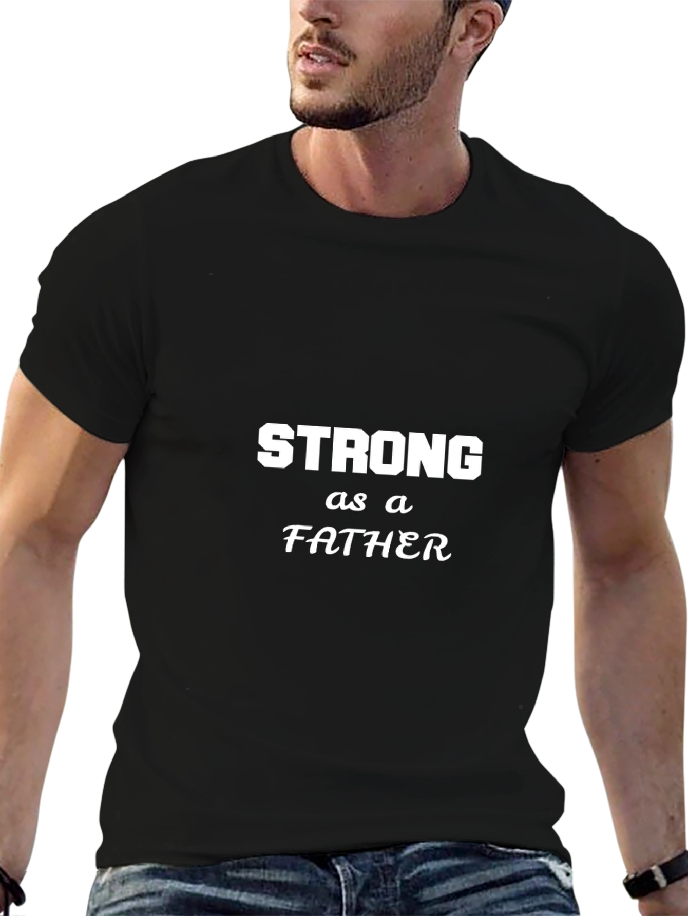 Strong As A Father Black T-Shirt
